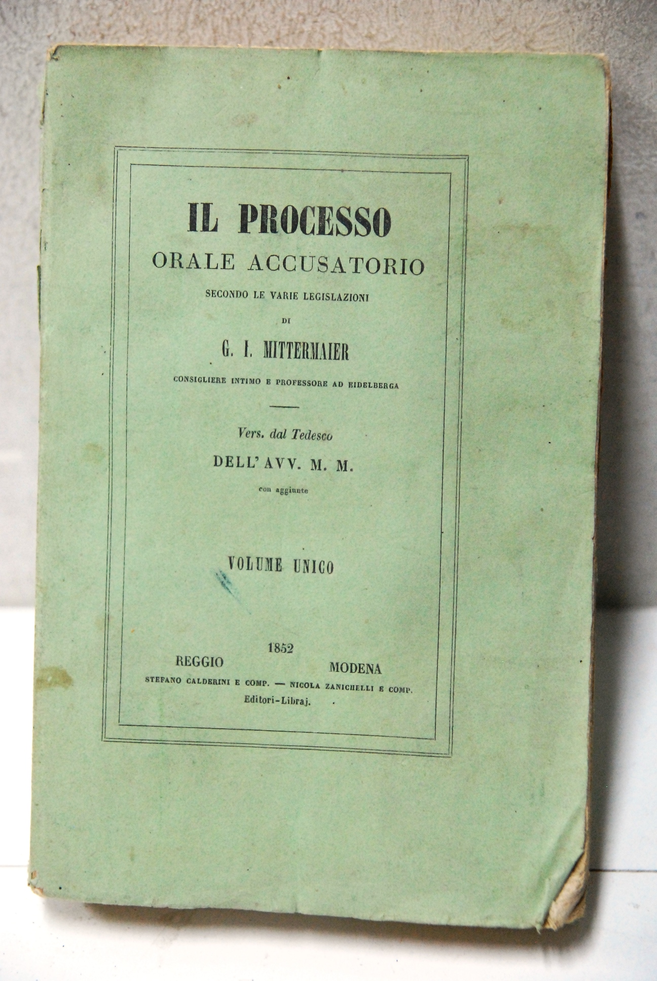 il processo orale accusatorio secondo le varie legislazioni vol. unico