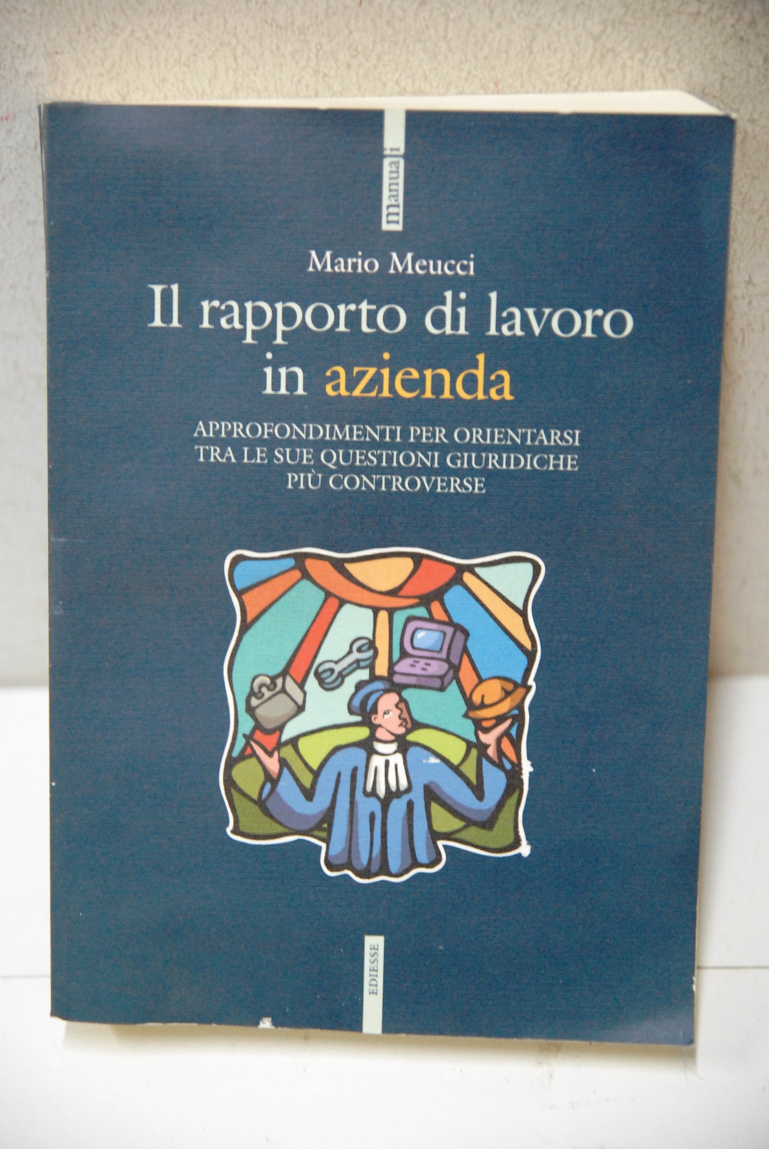 il rapporto di lavoro in azienda NUOVO