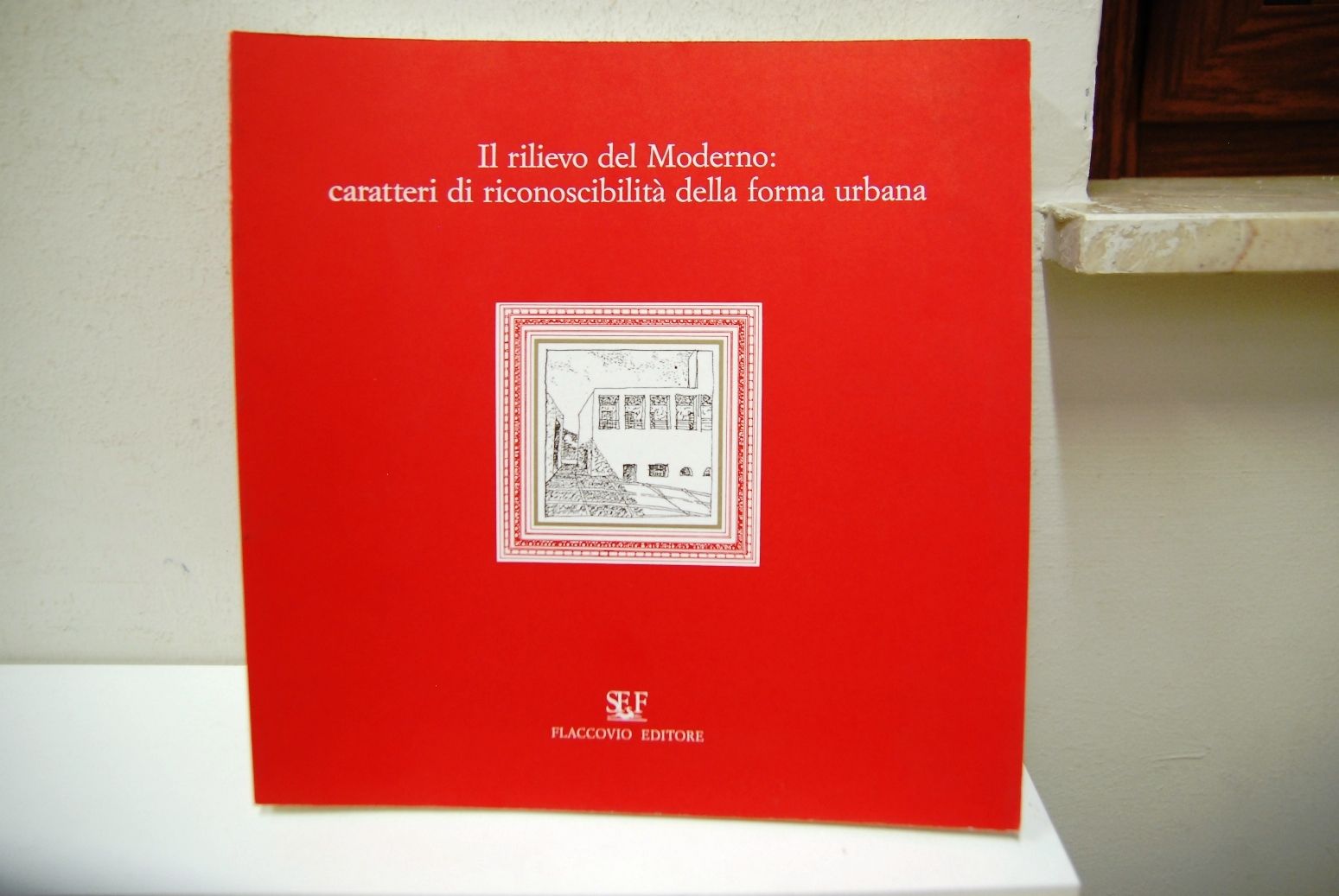 Il rilievo del moderno- caratteri di riconoscibilità della forma urbana