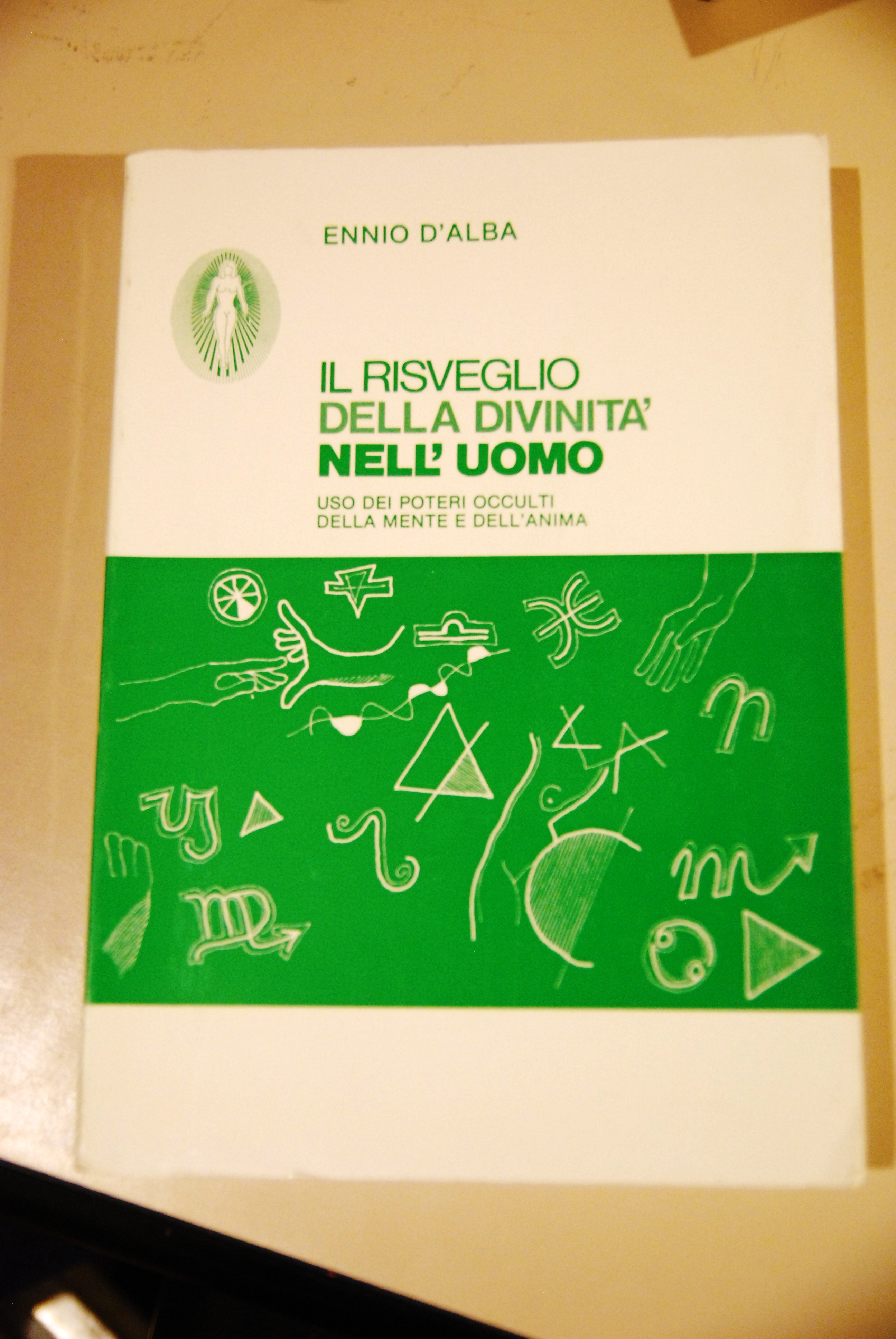 il risveglio della divinità nell'uomo uso dei poteri occulti della …