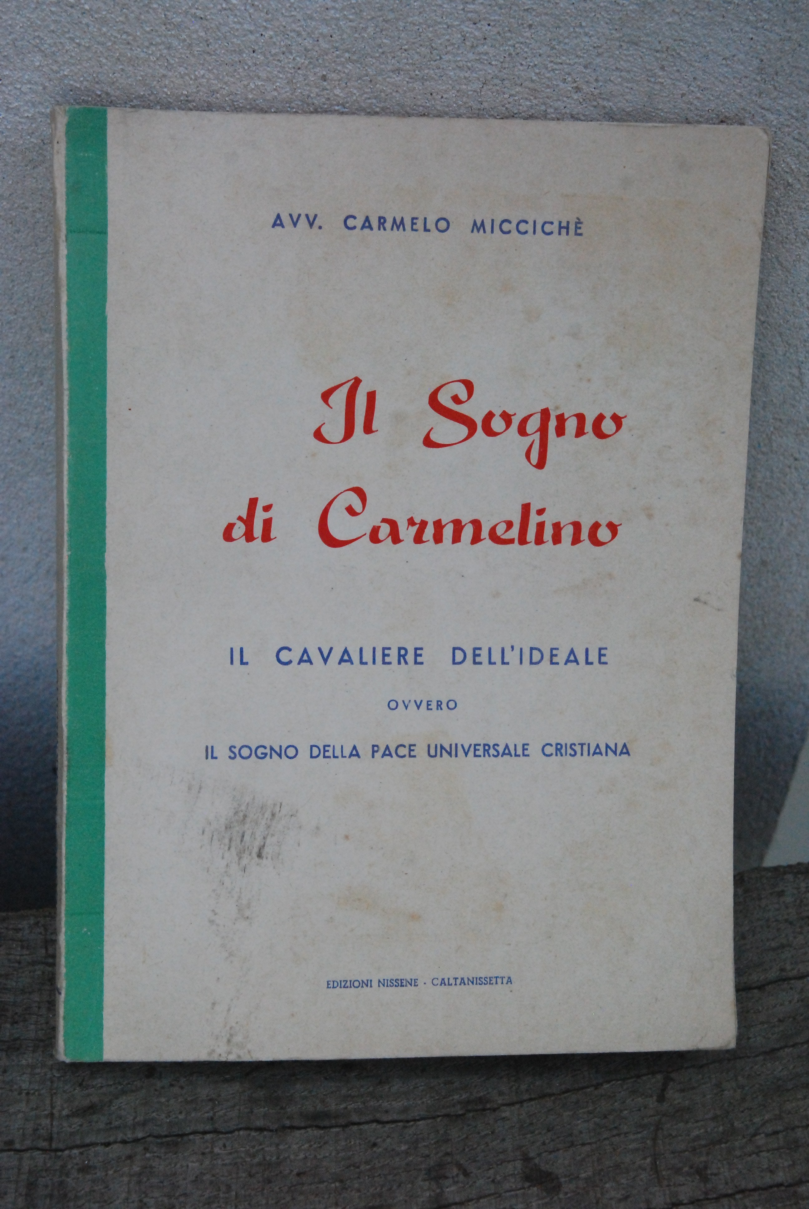 il sogno di carmelino (autograf con dedica importante)