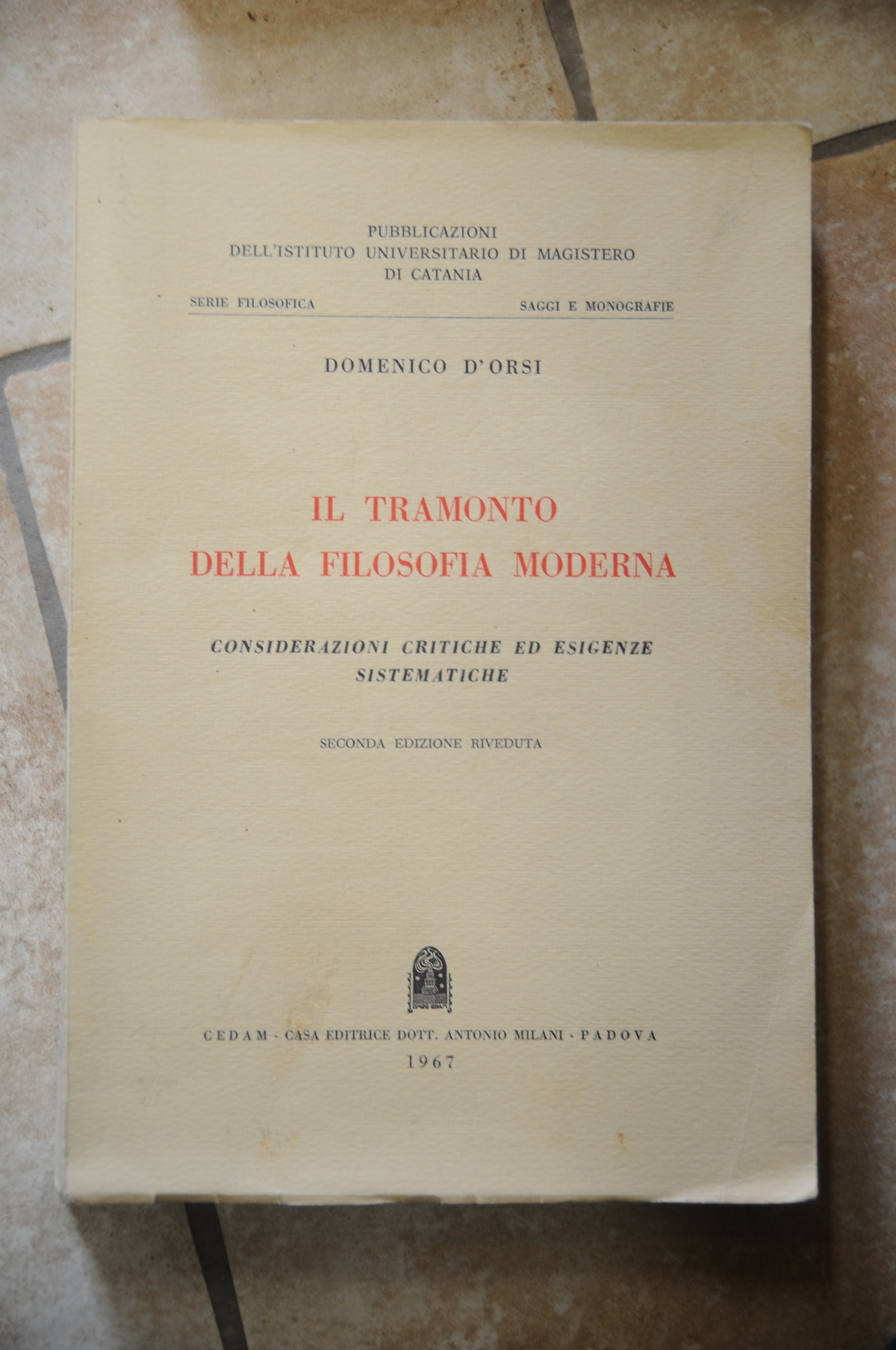 IL TRAMONTO DELLA FILOSOFIA MODERNA nuovissimo
