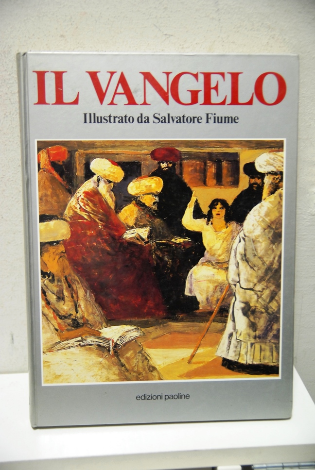 Il Vangelo Illustrato da Salvatore Fiume NUOVO