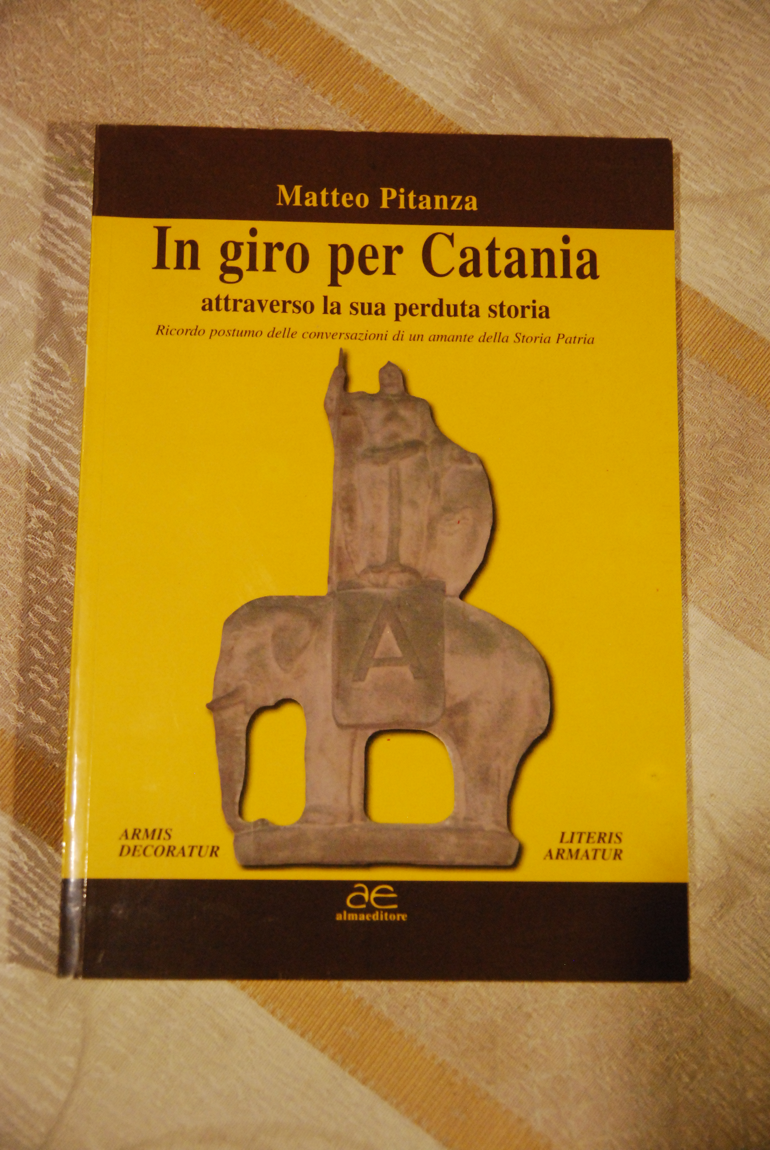 in giro per catania attraverso la sua perduta storia NUOVISSIMO