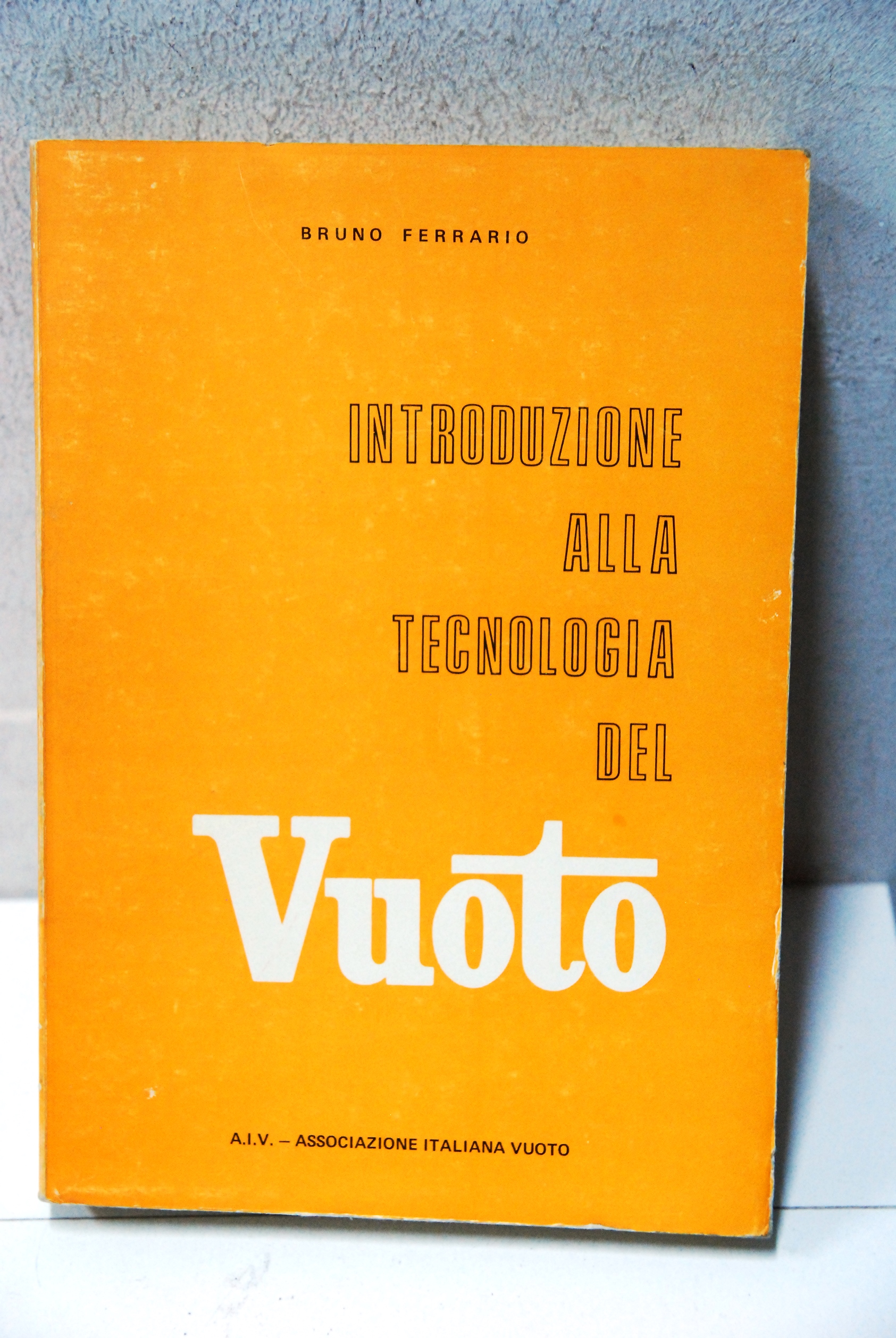 introduzione alla tecnologia del vuoto 1 ed. Nuovissimo