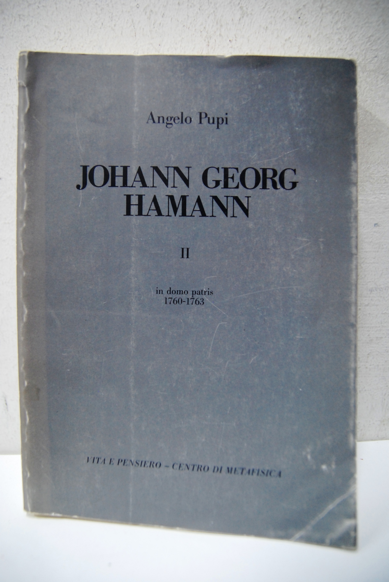 Johann Georg Hamann, II volume in domo patris 1760 - …
