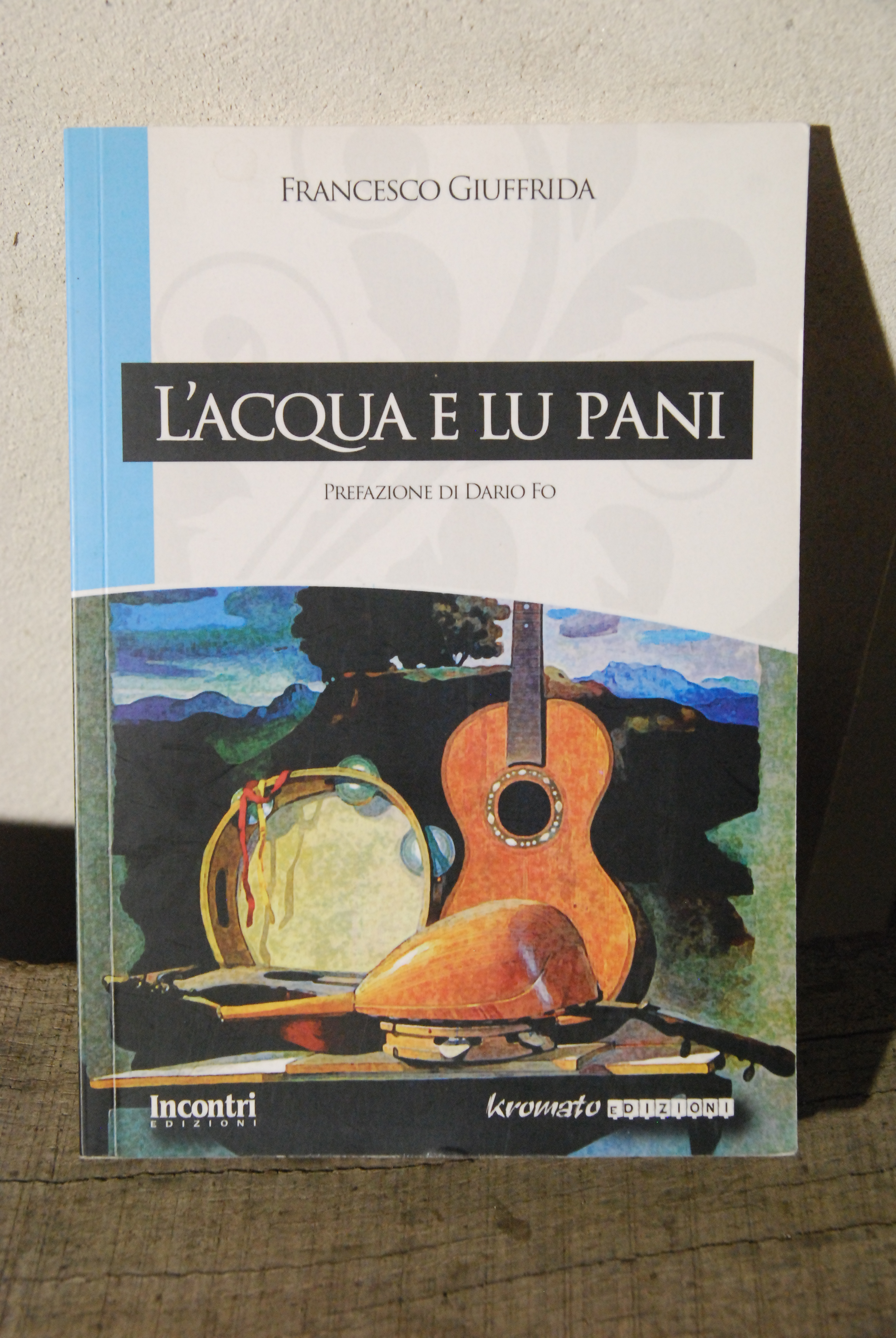 l'acqua e lu pani autografato dall'autore con dedica NUOVO