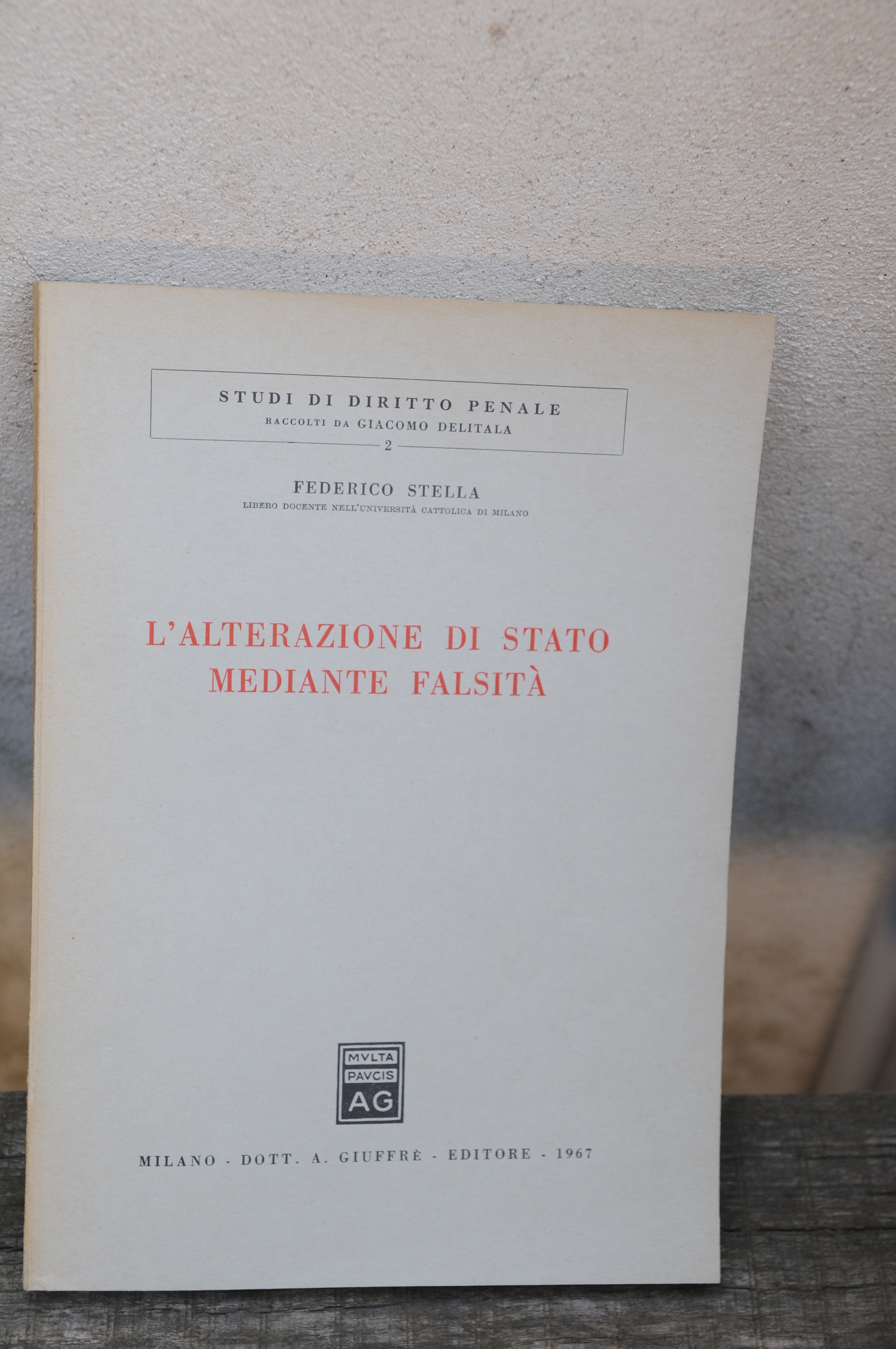 l'alterazione di stato mediante falsità falsita' NUOVISSIMO