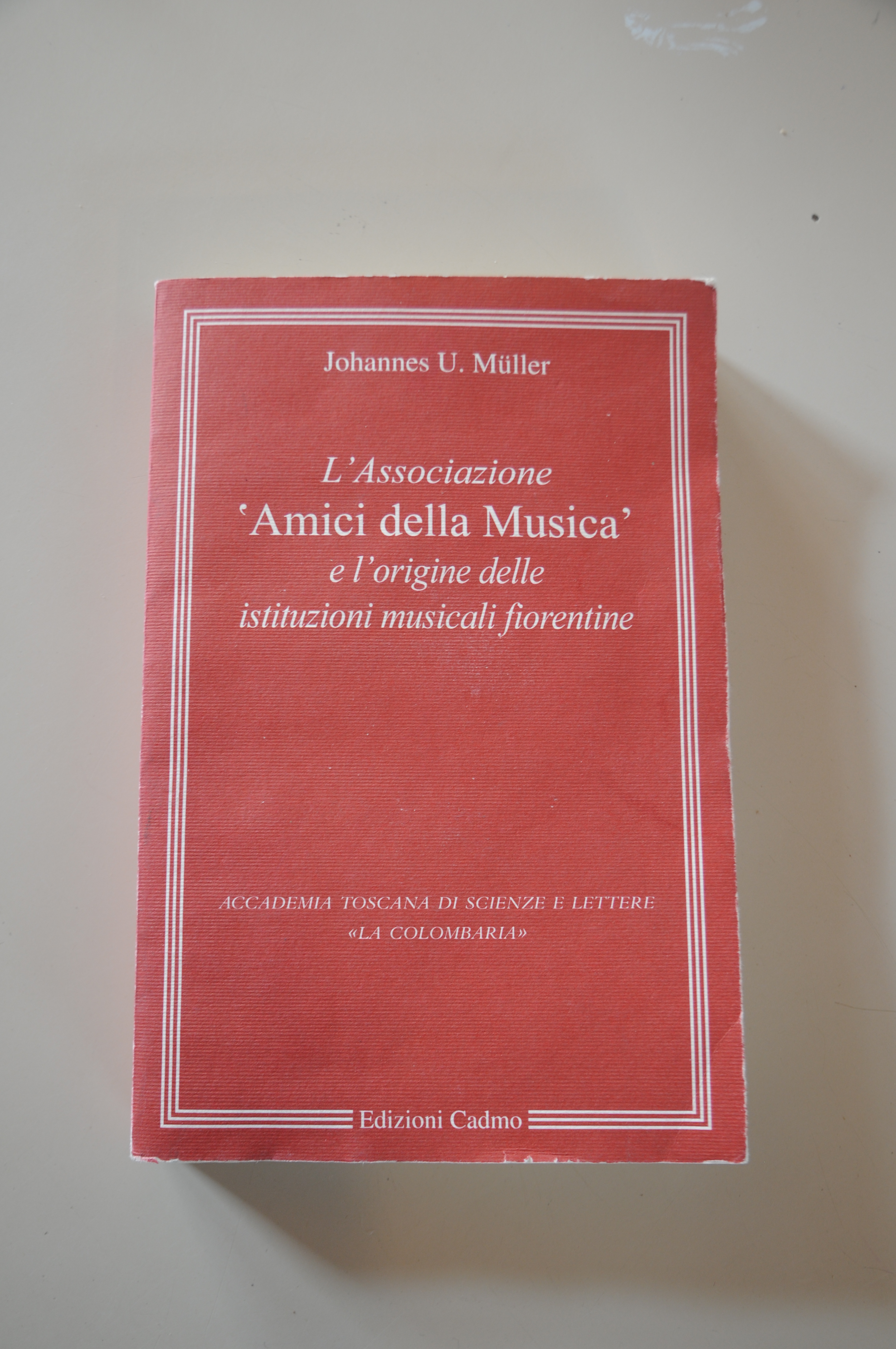 l'associazione AMICI DELLA MUSICA E L'ORIGINE DELLE ISTITUZIONI MUSICALI FIORENTINE …