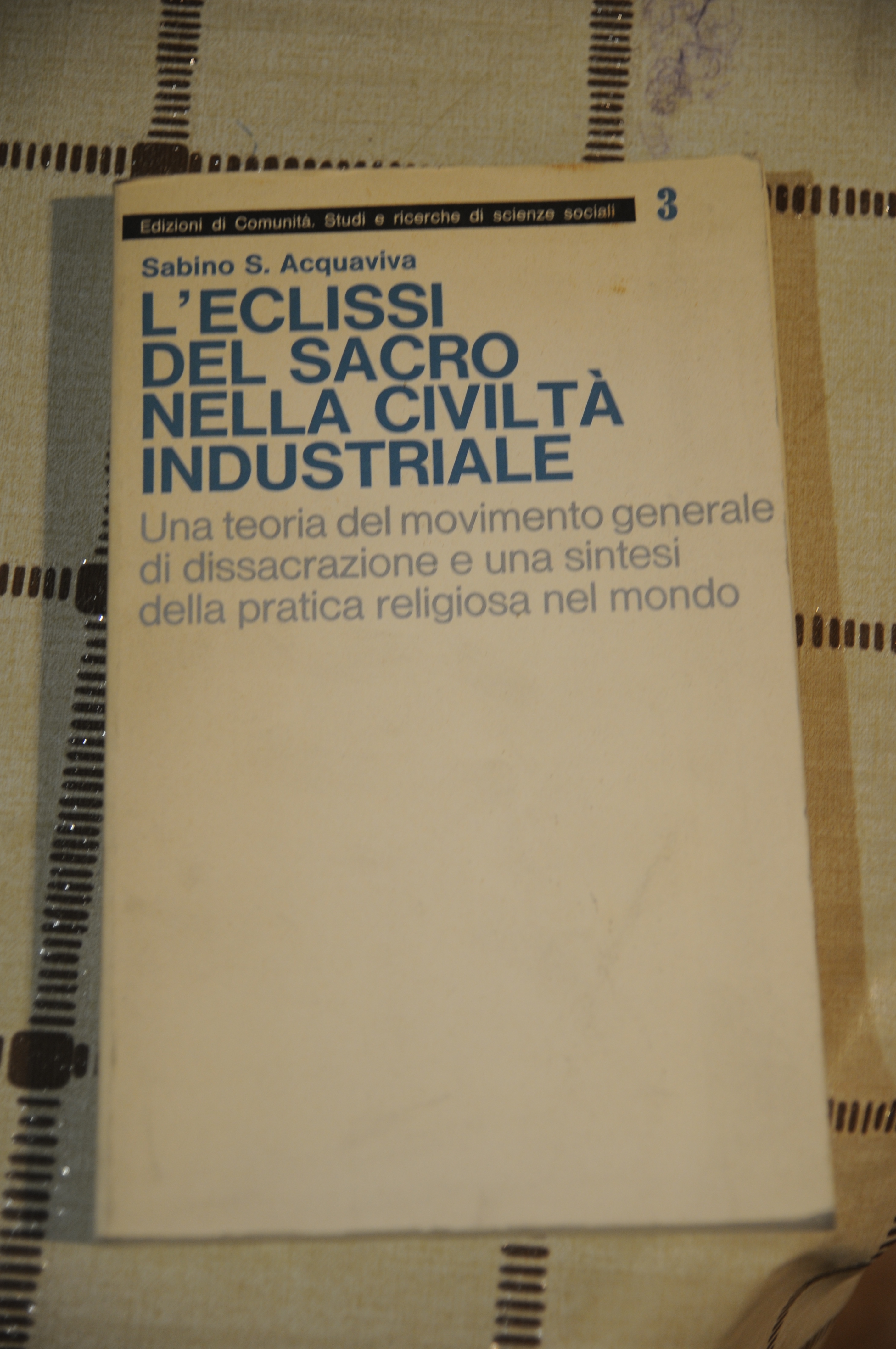 L'ECLISSI DEL SACRO NELLA CIVILTà INDUSTRIALE