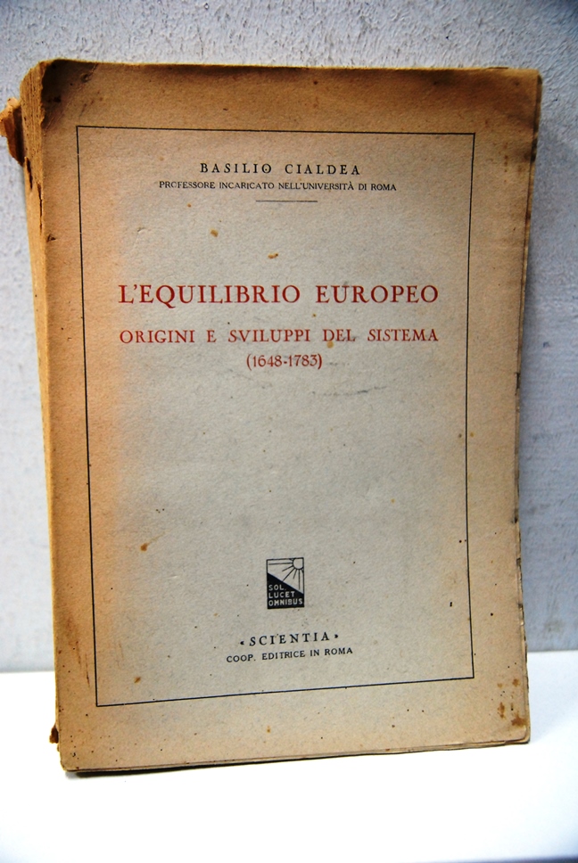 L'Equilibrio Europeo, origini e sviluppi del sistema 1648 - 1783
