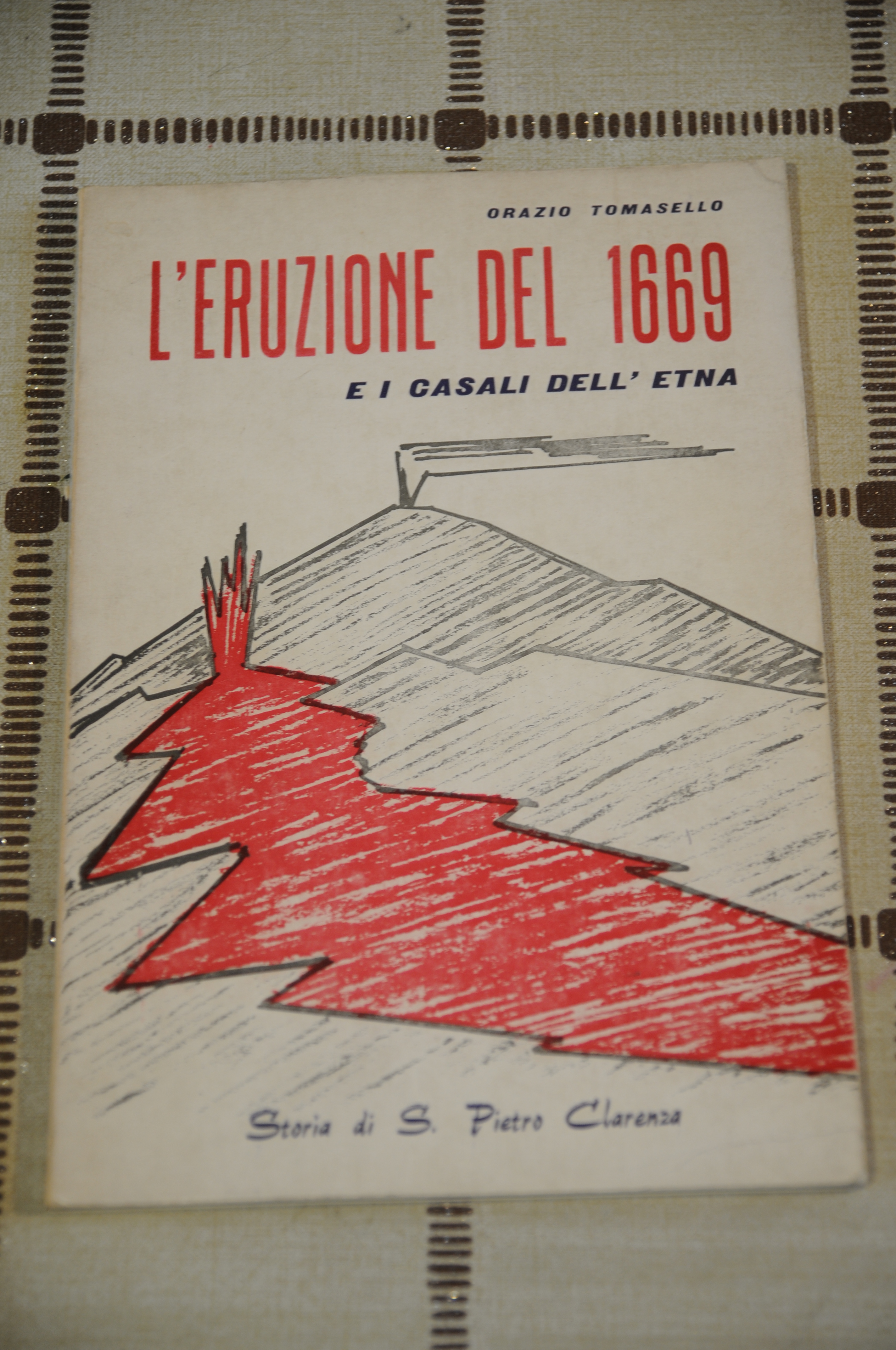 L'ERUZIONE DEL 1669 e i casali dell'etna STORIA di san …