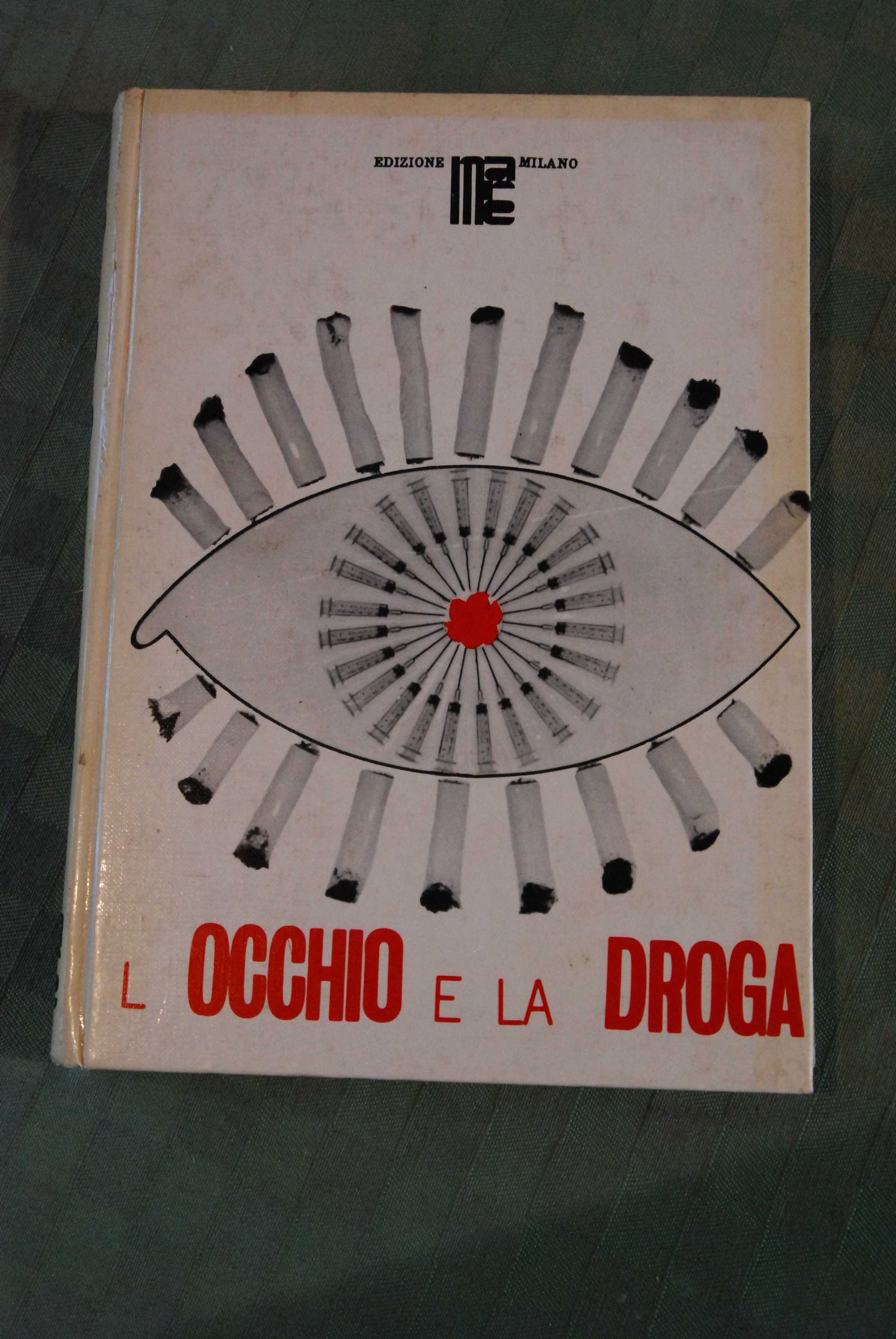 l'occhio e la droga NUOVO 1 ED.