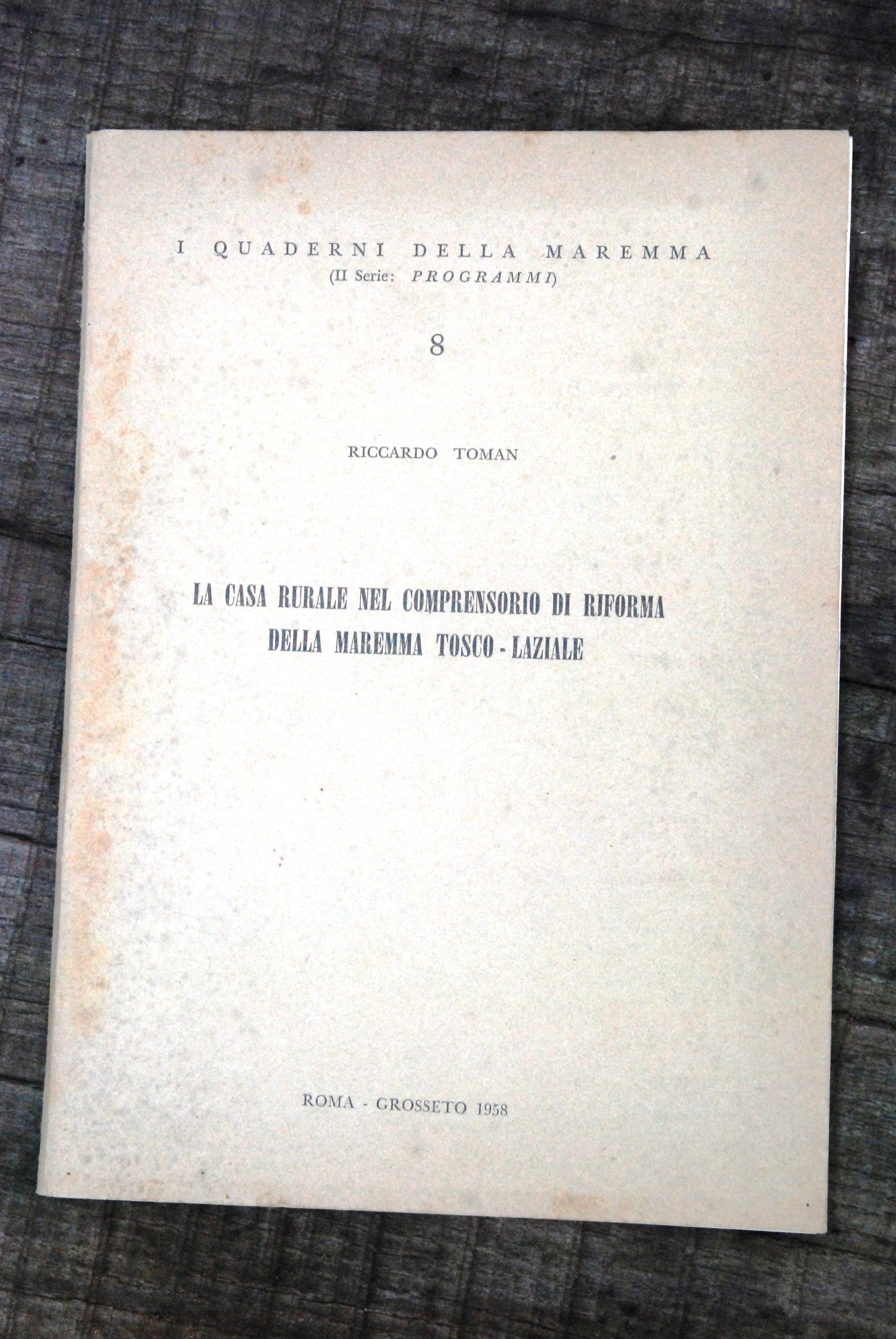 la casa rurale nel comprensorio di riforma della maremma tosco …