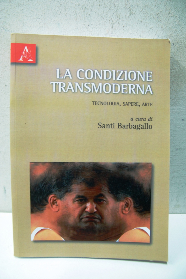 La condizione transmoderna tecnologia sapere arte