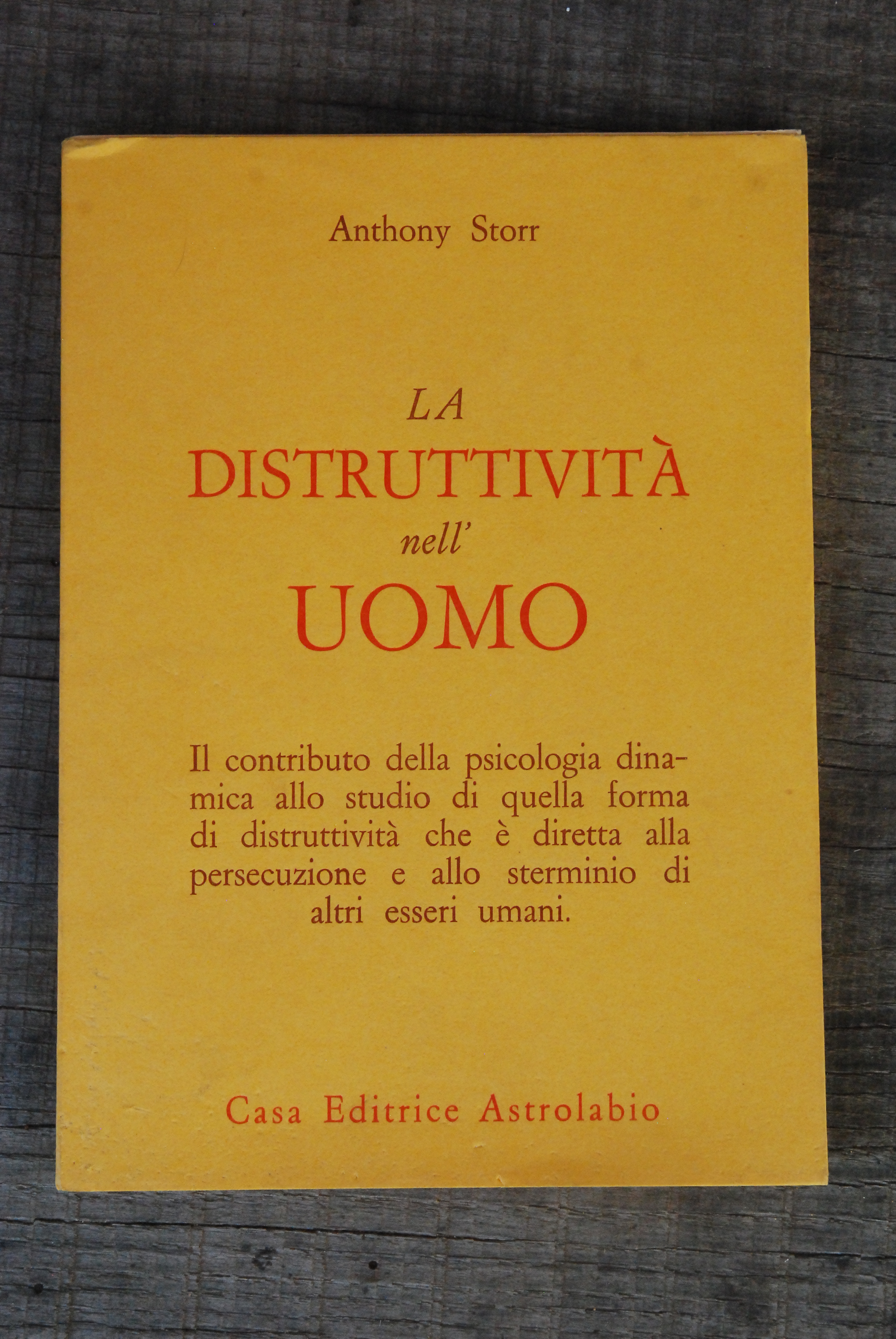 la distruttività nell'uomo NUOVISSIMO