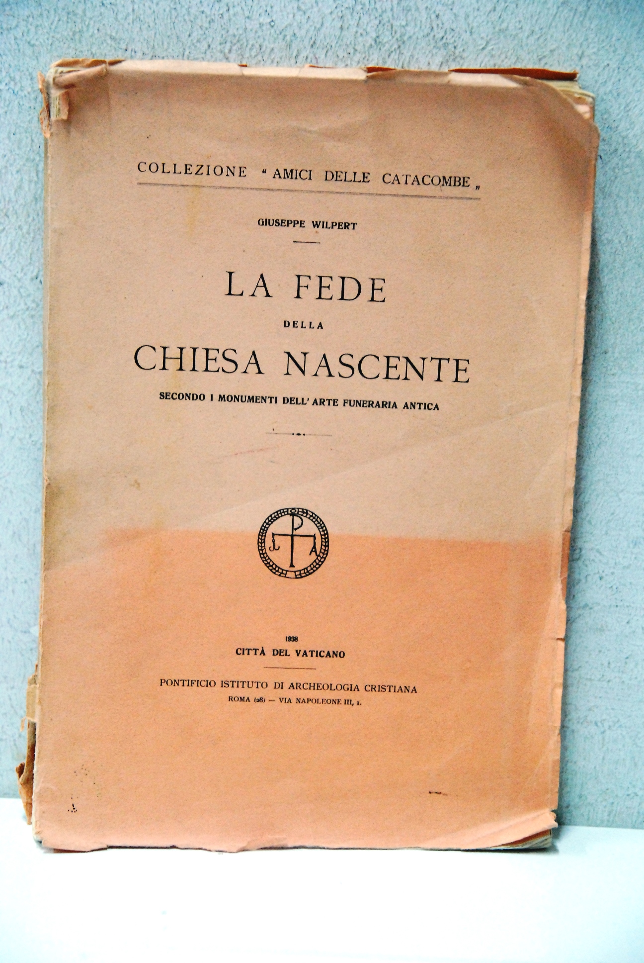 la fede della chiesa nascente secondo i monumenti dell'arte funeraria …