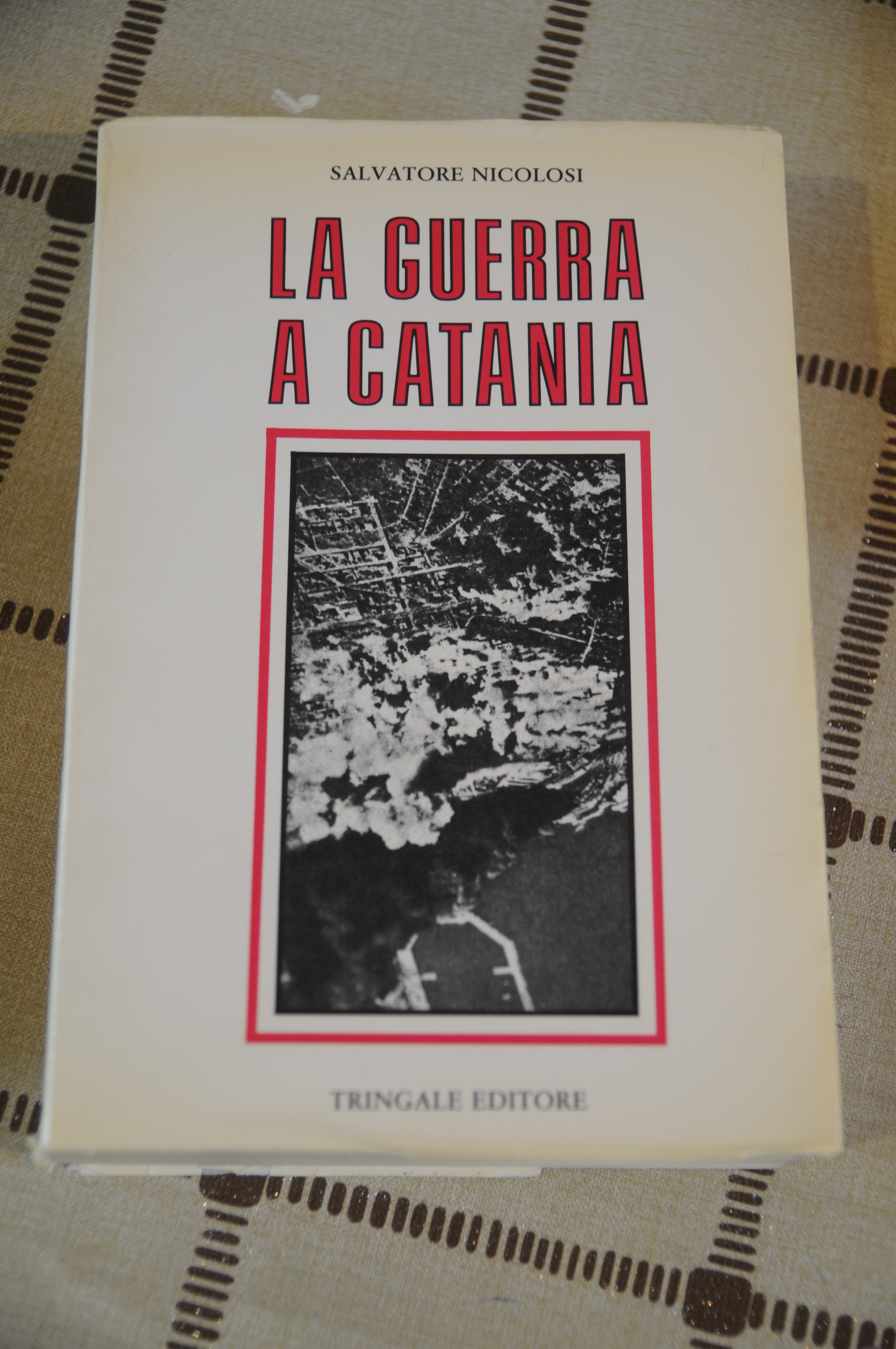 la guerra a catania NUOVISSIMO (copertina morbida)