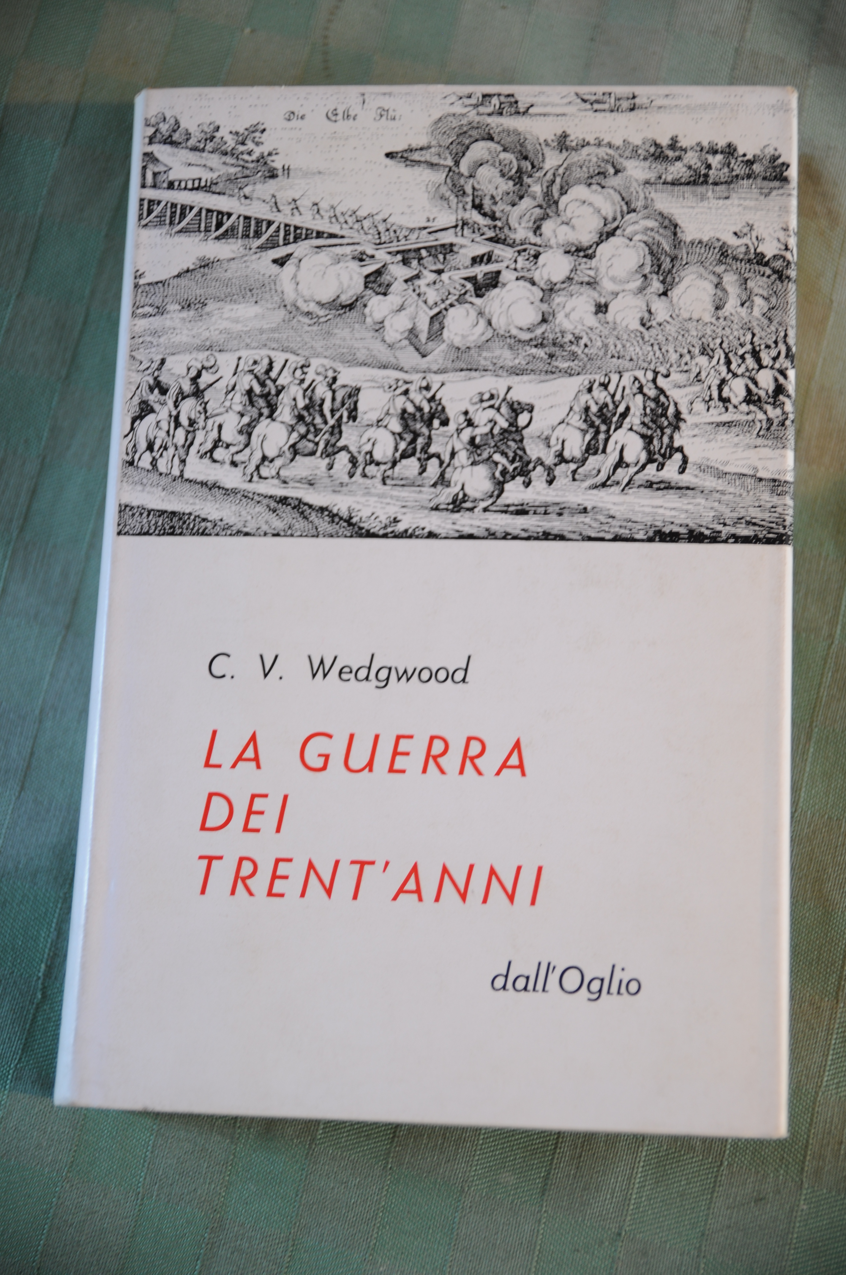 LA GUERRA DEI TRENT'ANNI nuovissimo