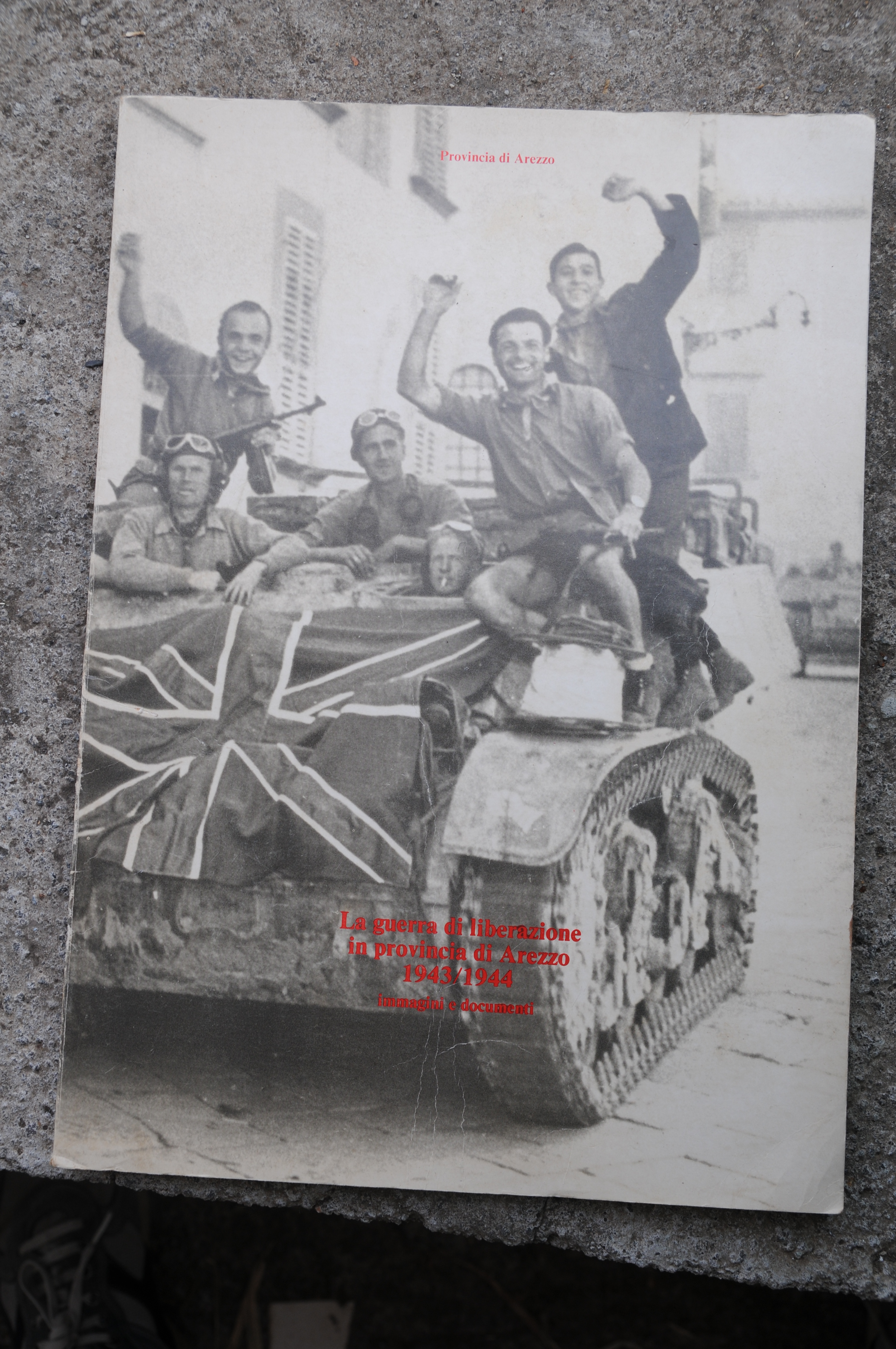 la guerra di liberazione in provincia di arezzo 1943-1944 NUOVISSIMO