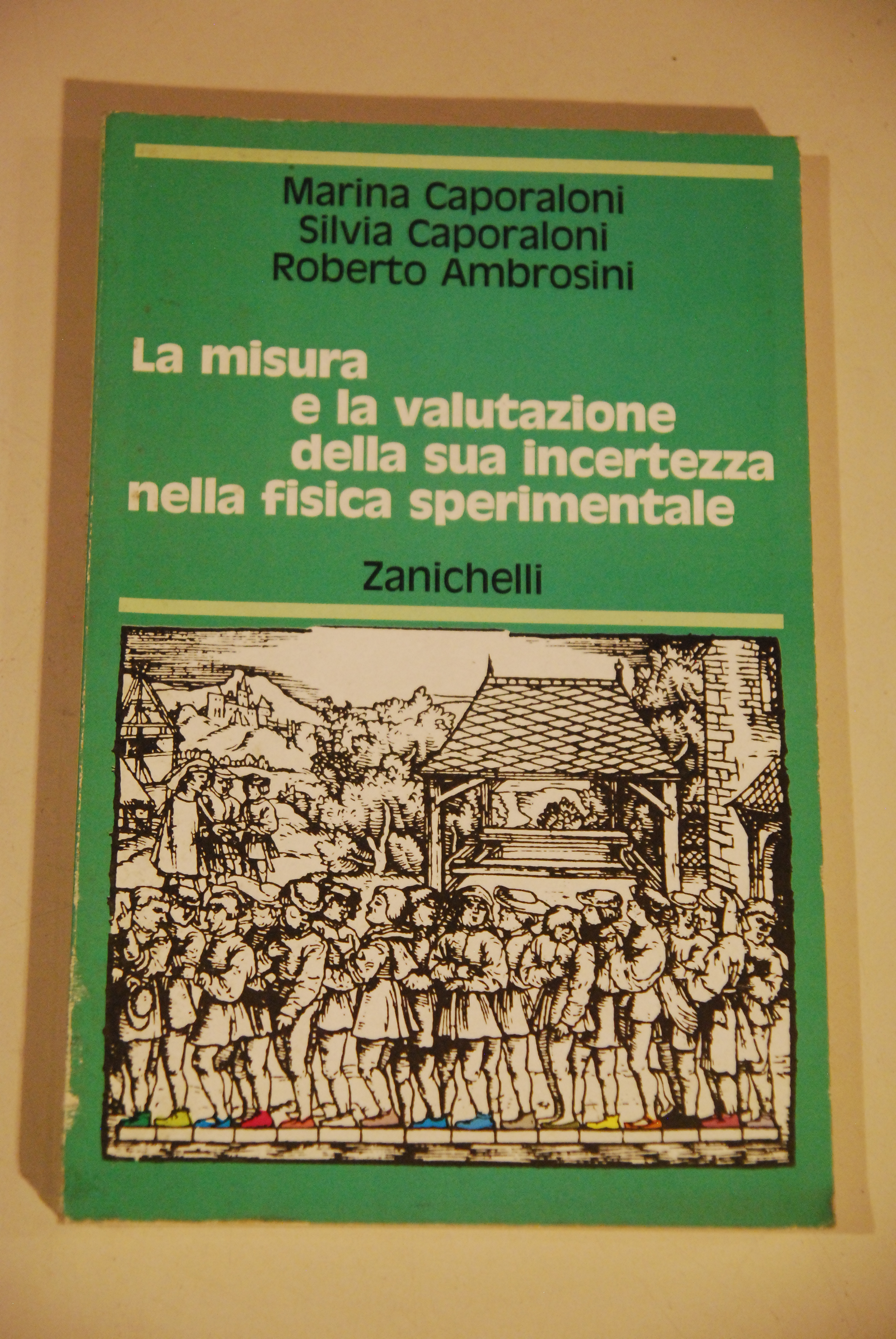 la misura e la valutazione della sua incertezza nella fisica …