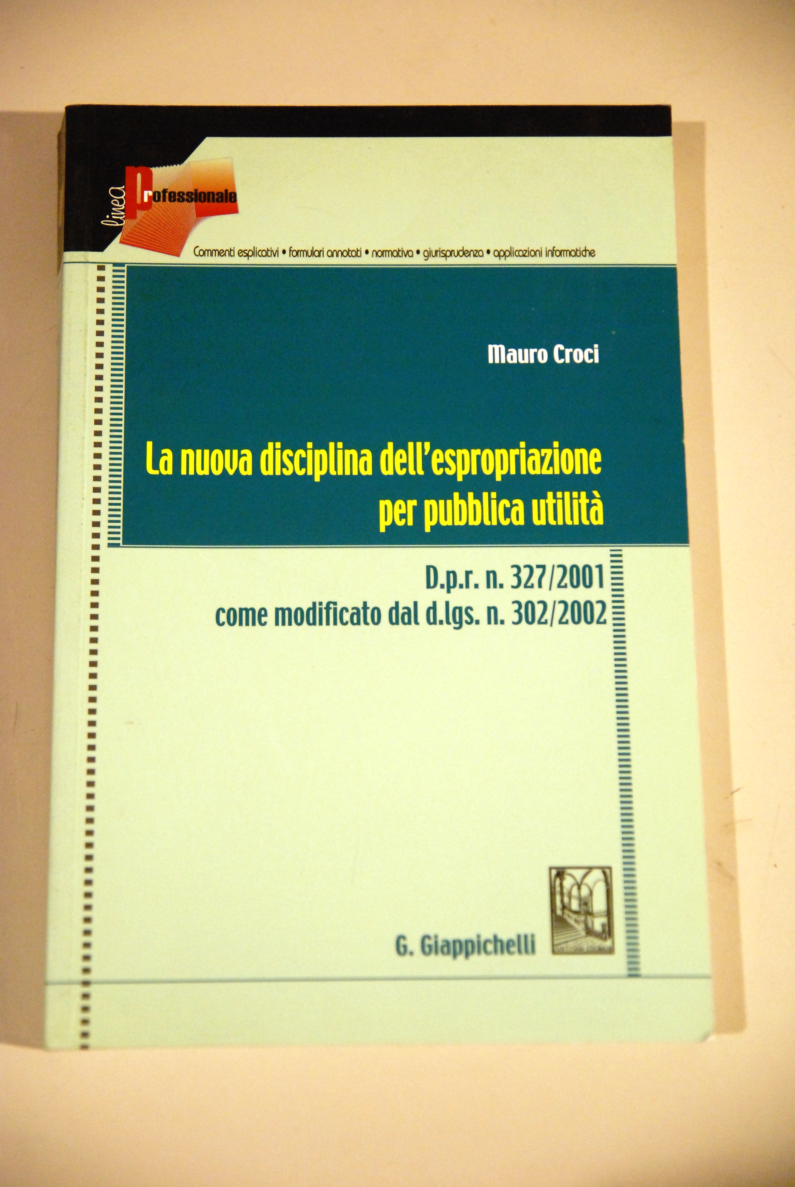 la nuova disciplina dell'espropriazione per pubblica utilità