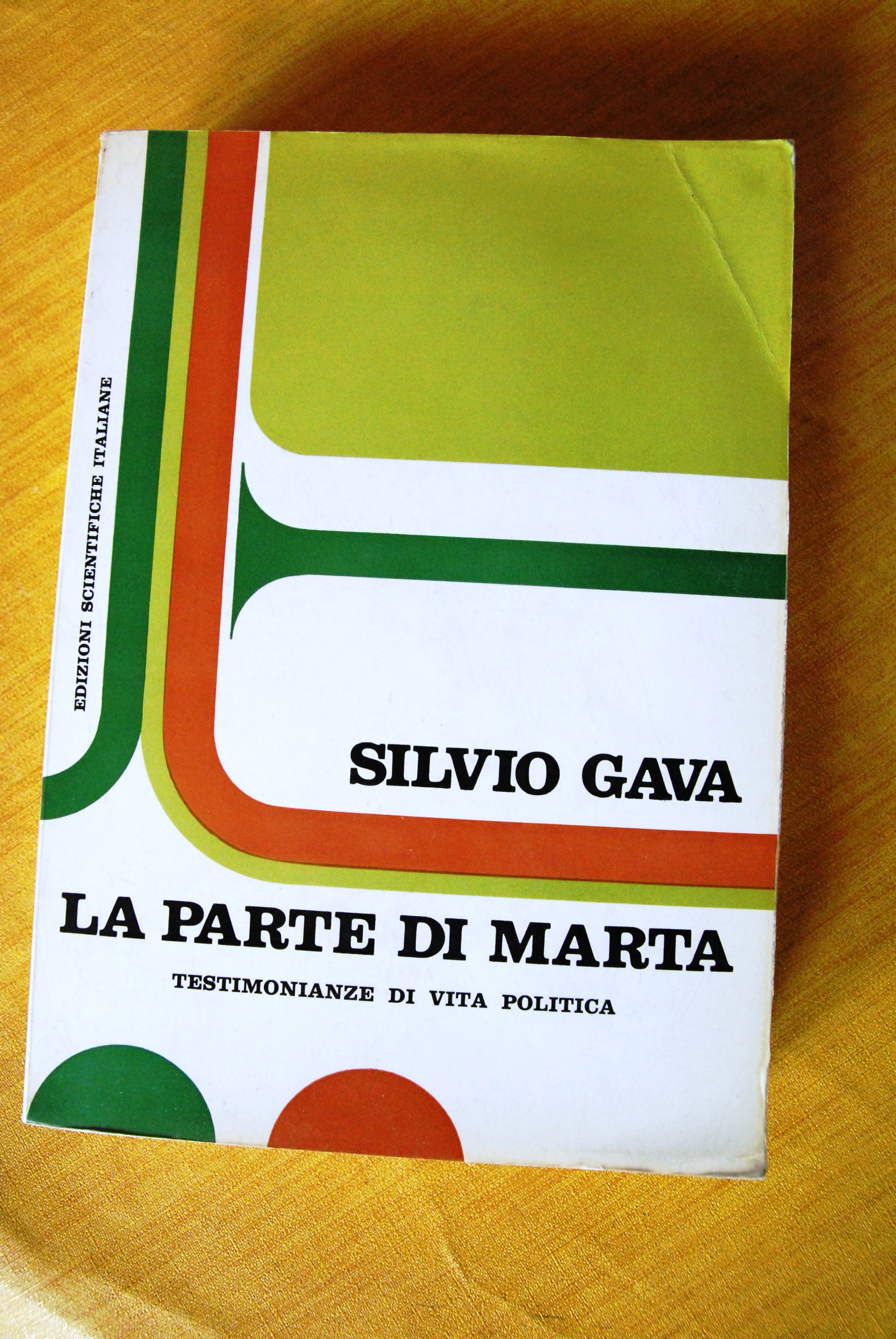 la parte di marta testimonianze di vita politica (come nuovo)