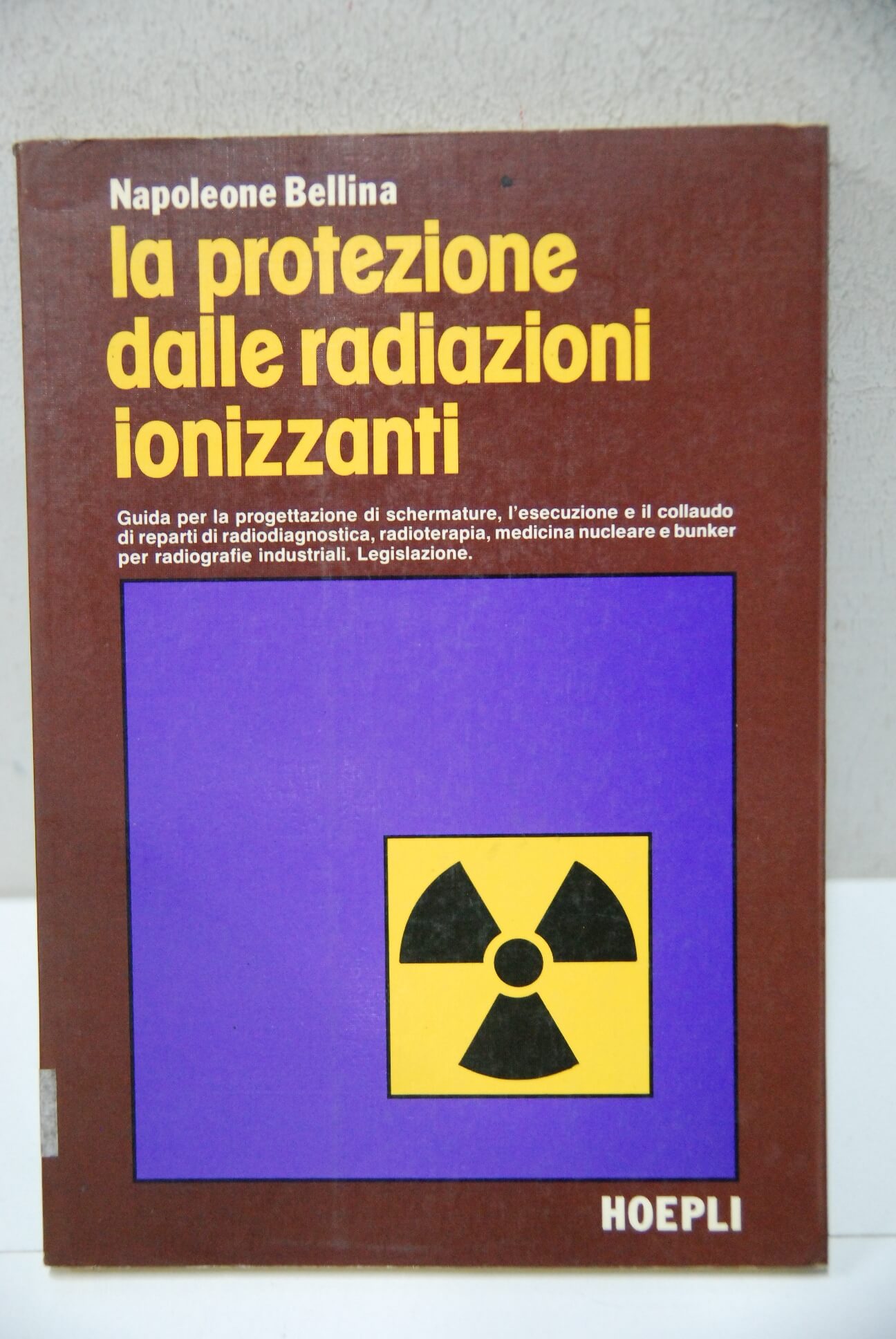 La protezione dalle radiazioni ionizzanti