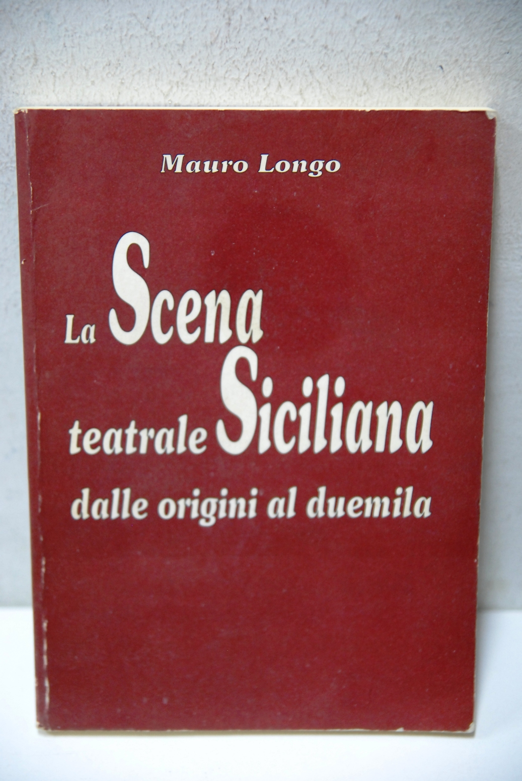 La scena teatrale siciliana dalle origini al duemila