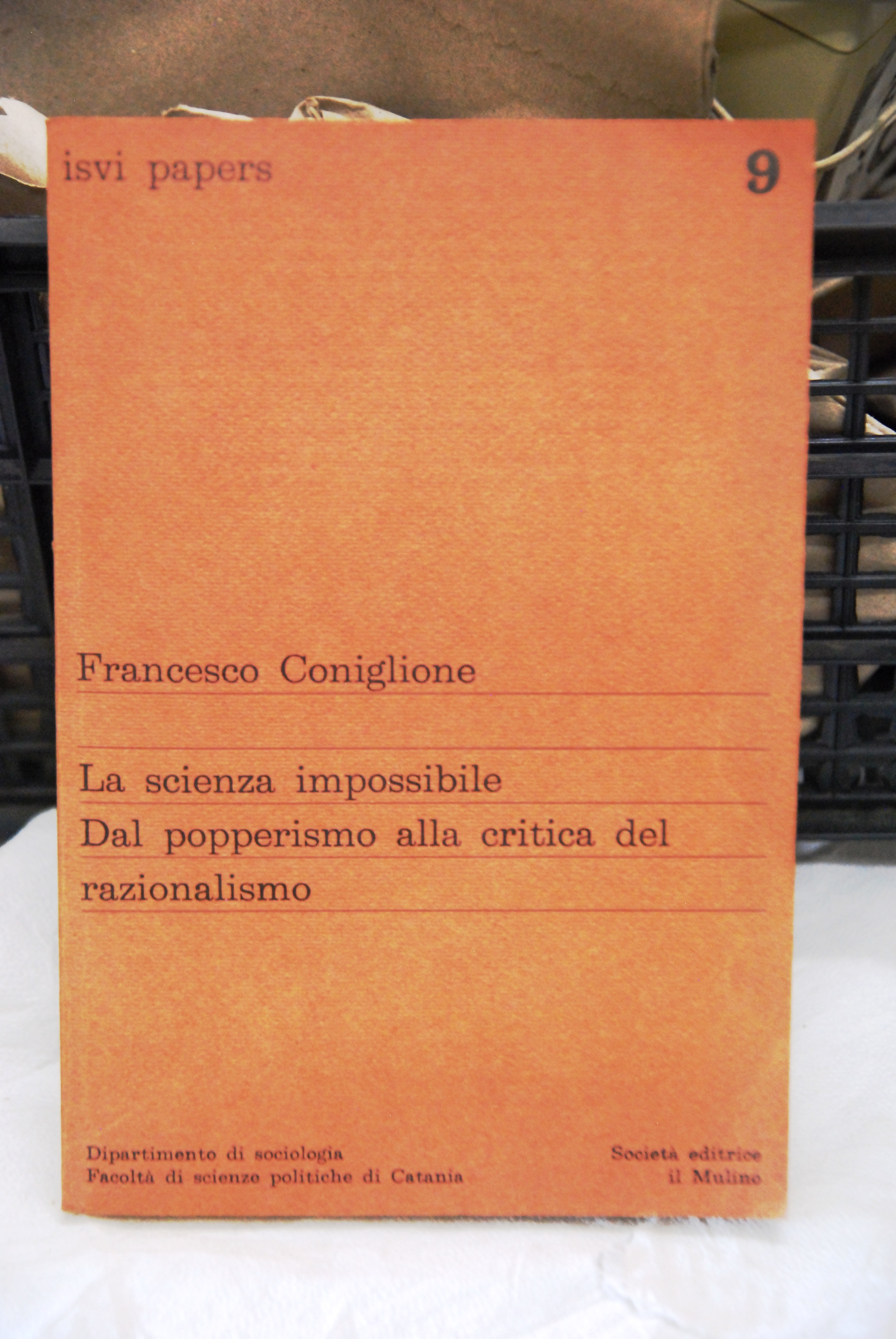 LA SCIENZA IMPOSSIBILE dal popperismo alla critica del razionalismo con …