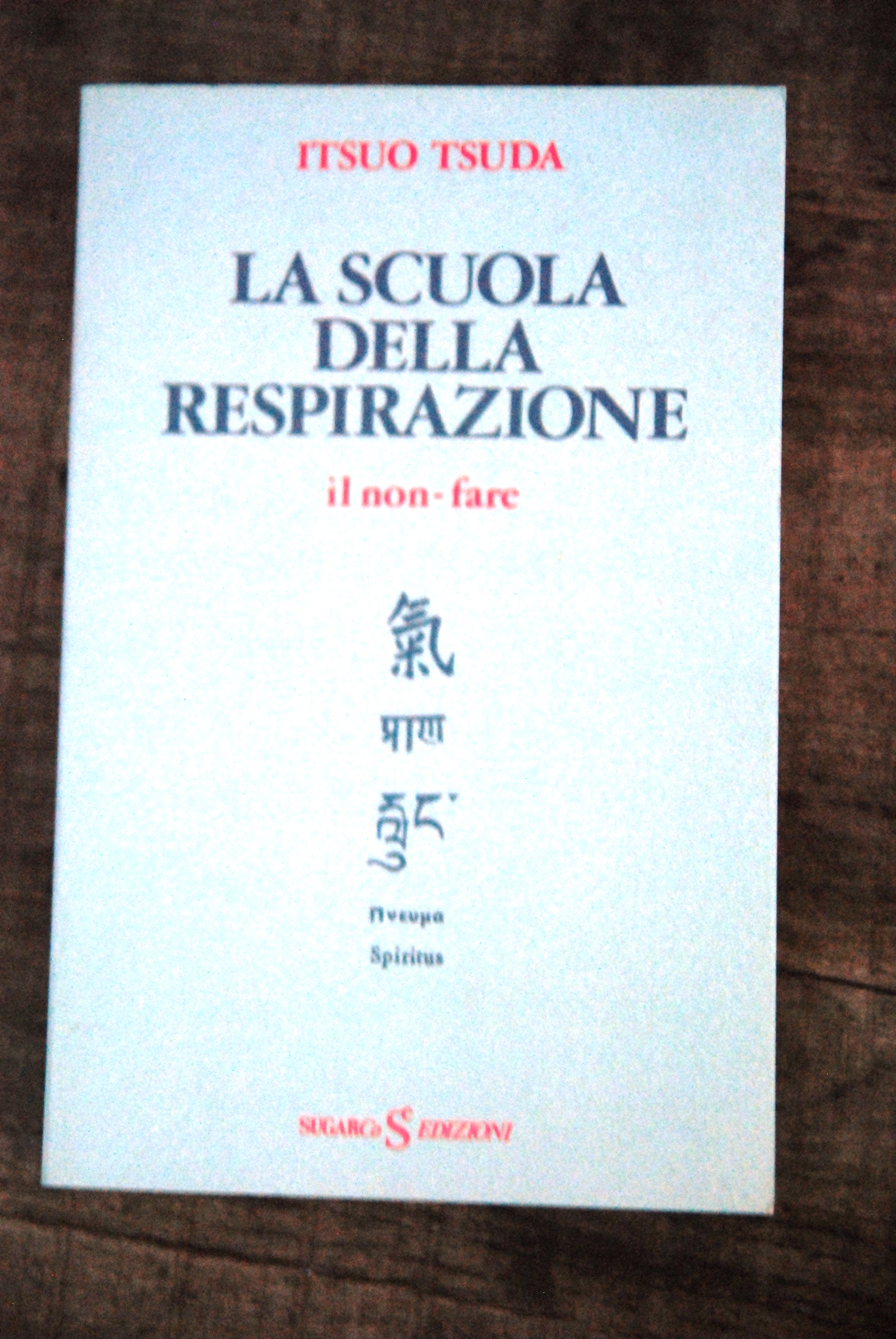 la scuola della respirazione il non fare NUOVISSIMO