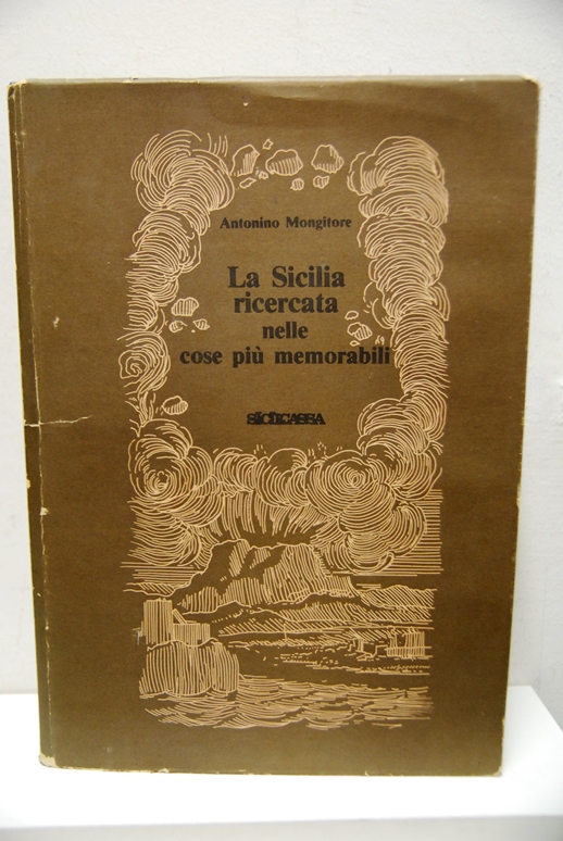 La Sicilia ricercata nelle cose più memorabili