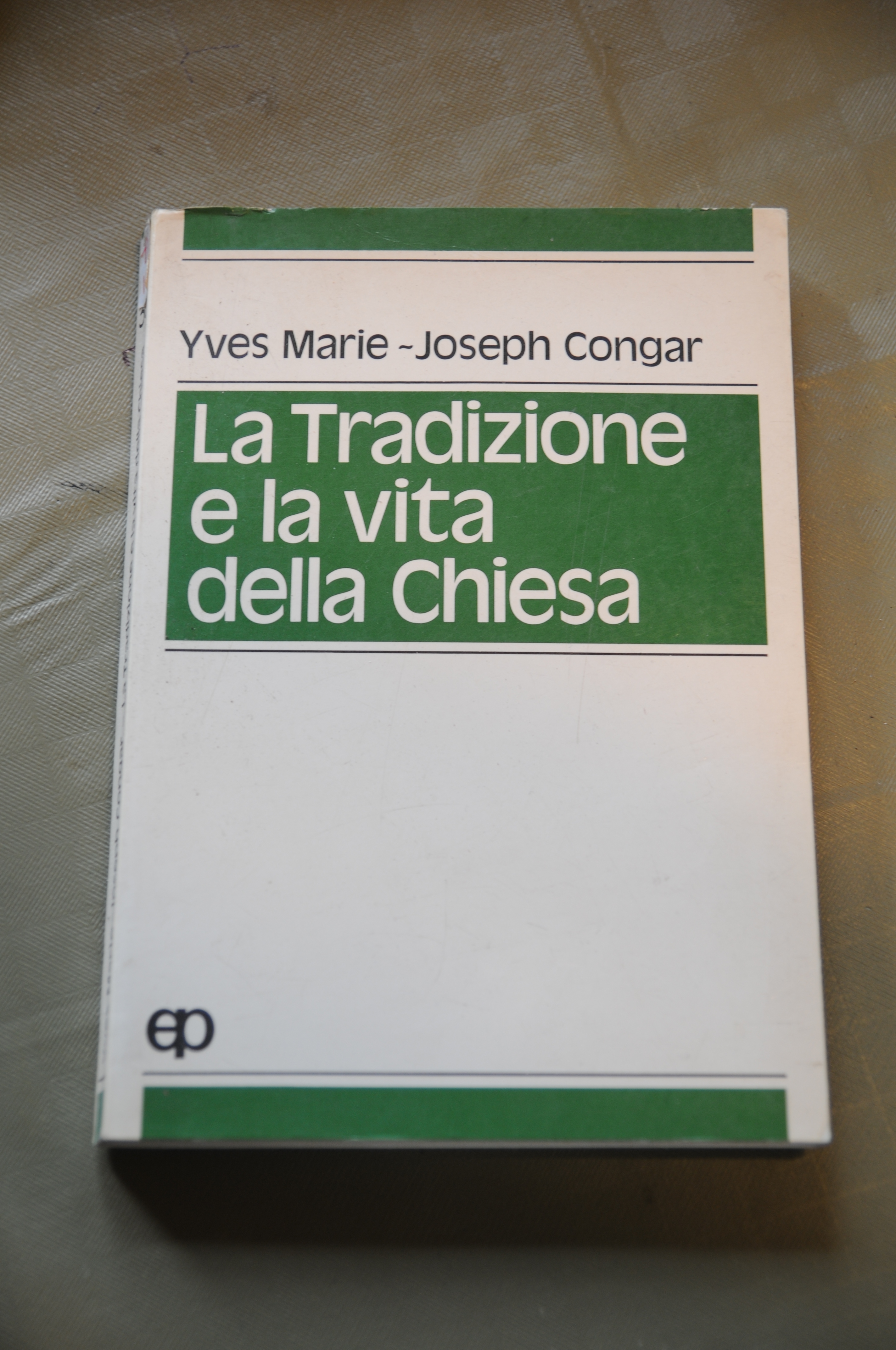 la tradizione e la vita della chiesa