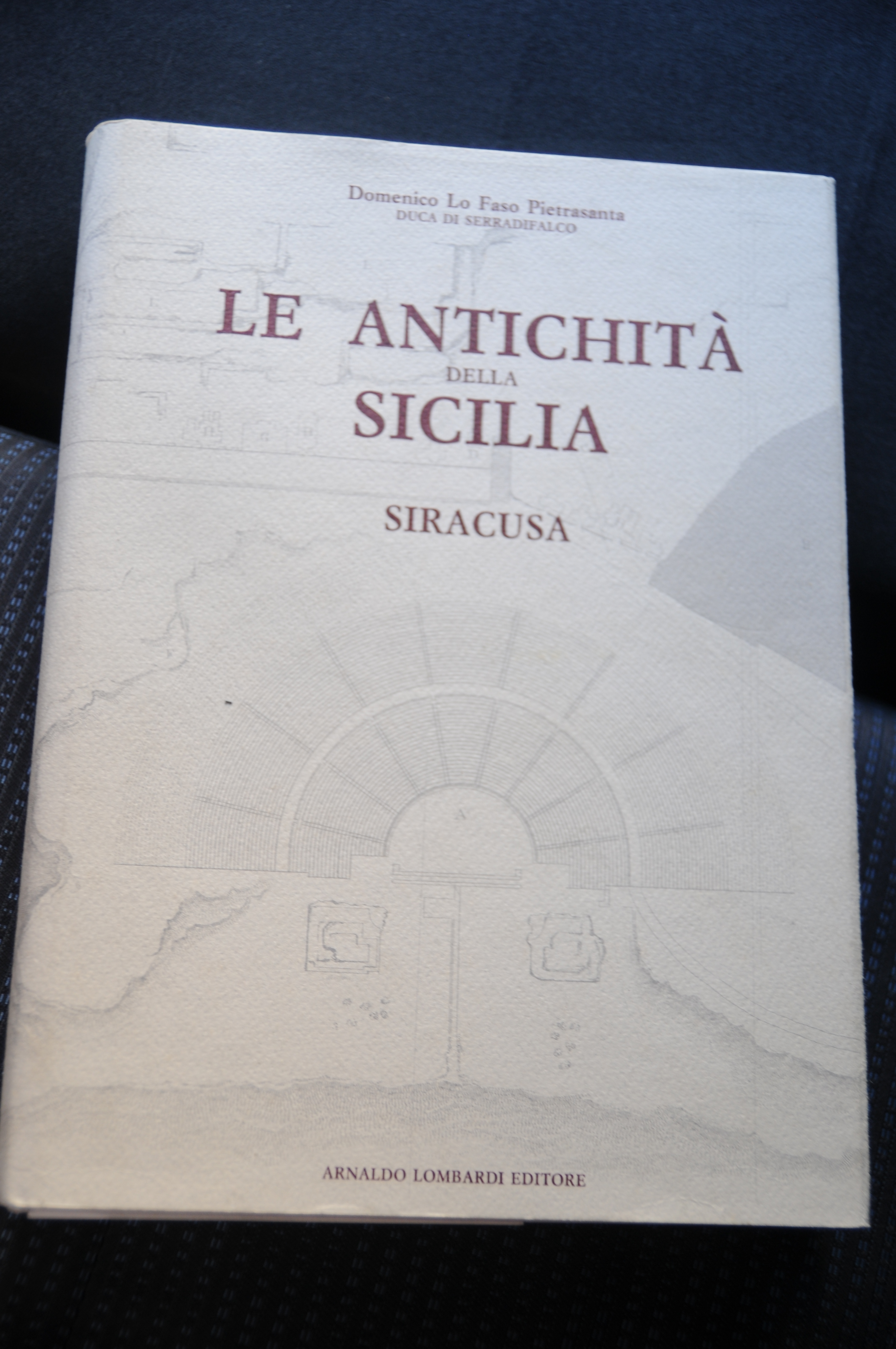 le antichità della sicilia siracusa NUOVISSIMO
