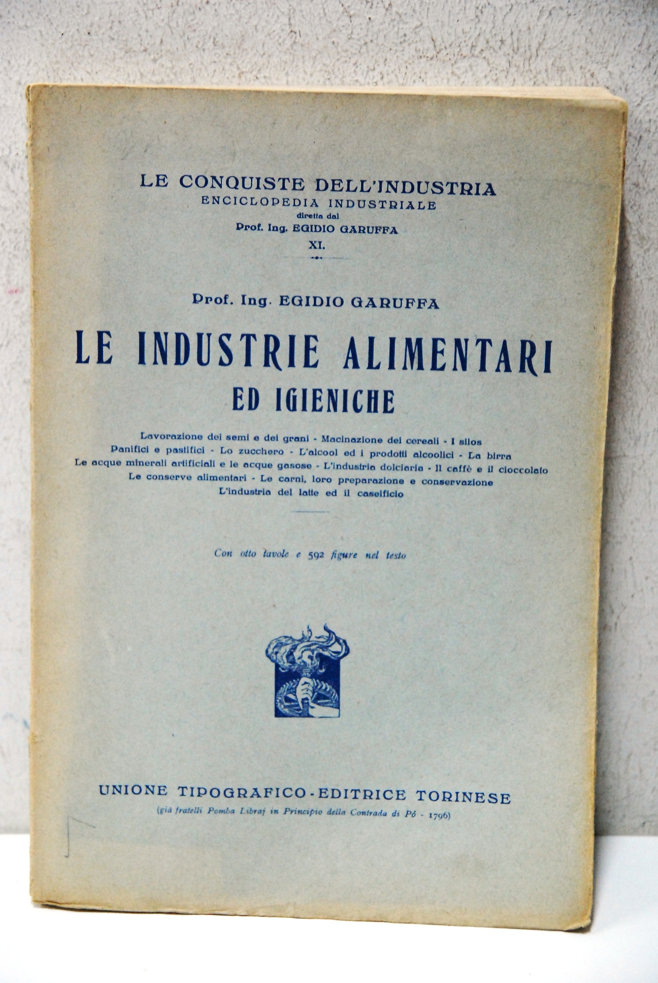 le conquiste dell'industria enciclopedia industriale le industrie alimentari ed igieniche …