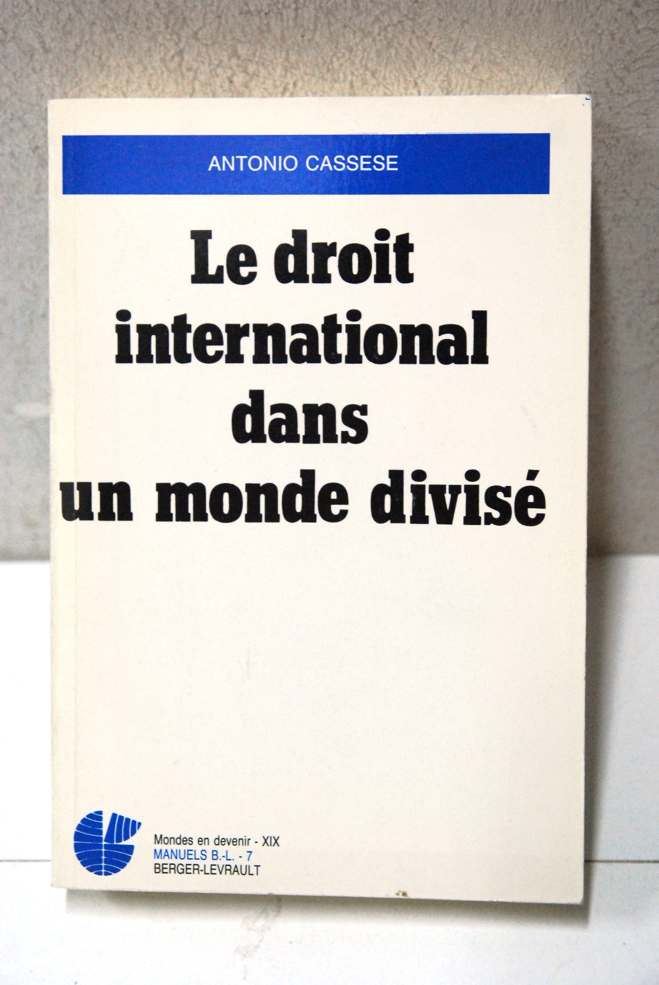 le droit international dans un monde divise NUOVO