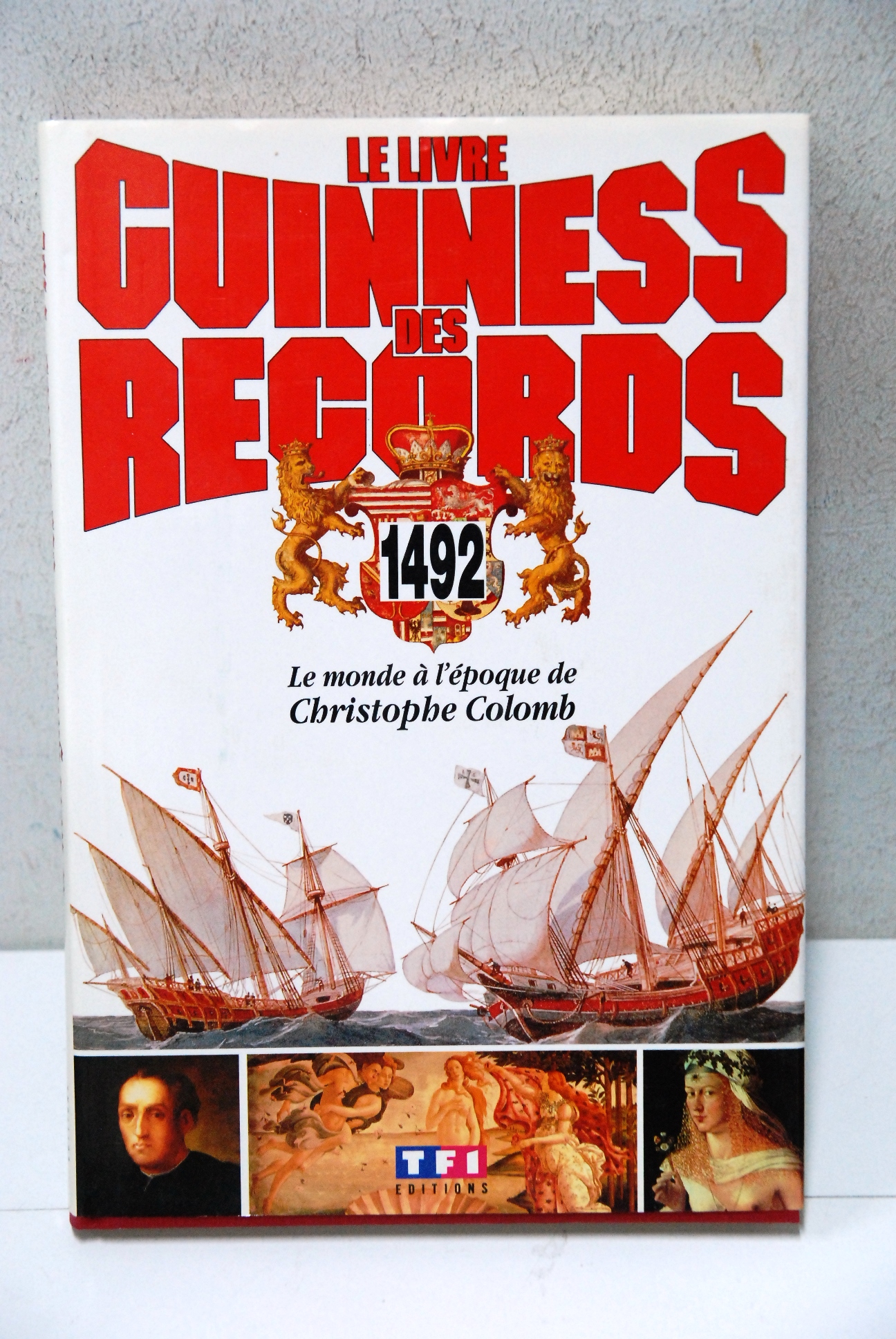 le livre guinness des records 1492 le monde a l'epoque …