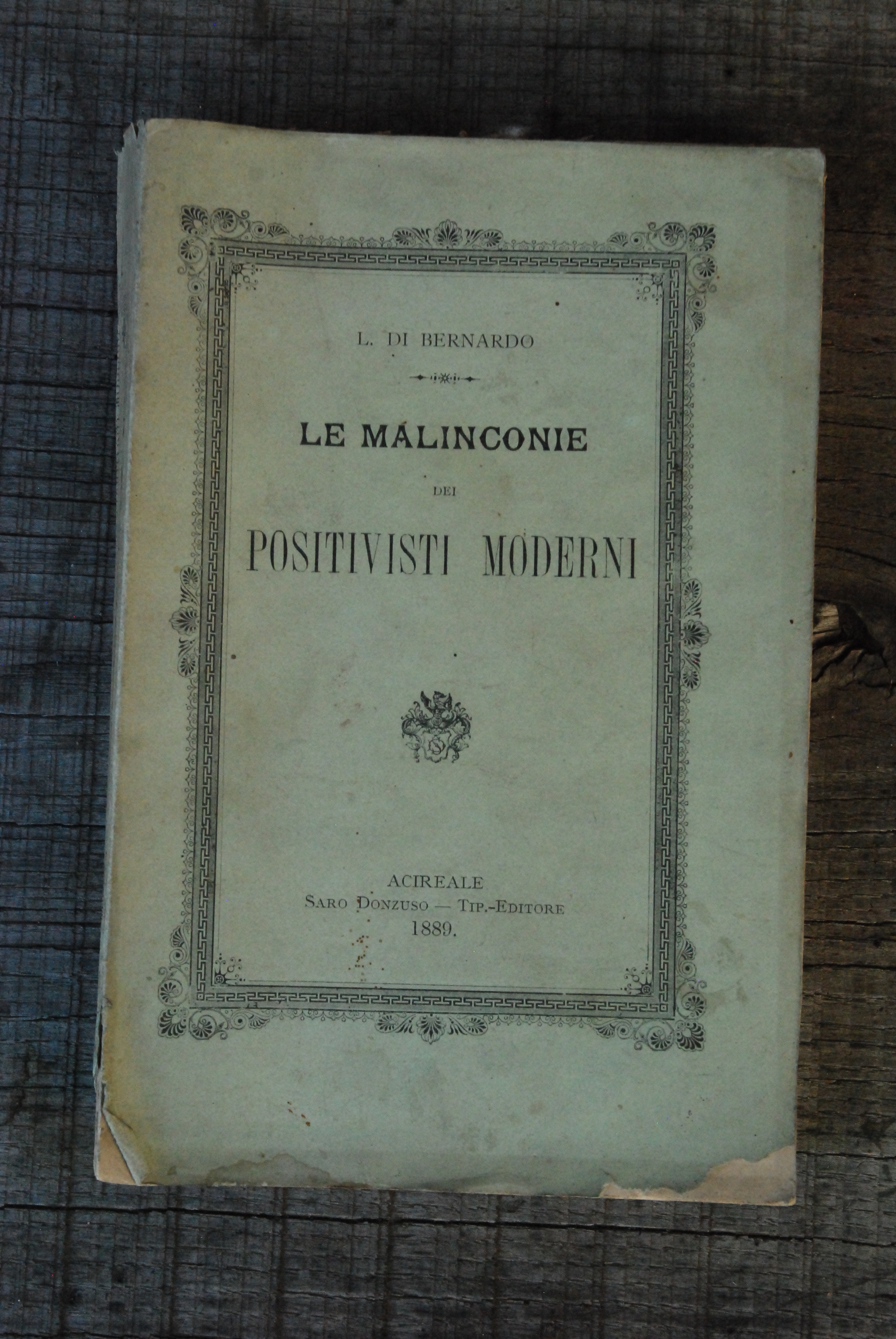 le malinconie dei positivisti moderni