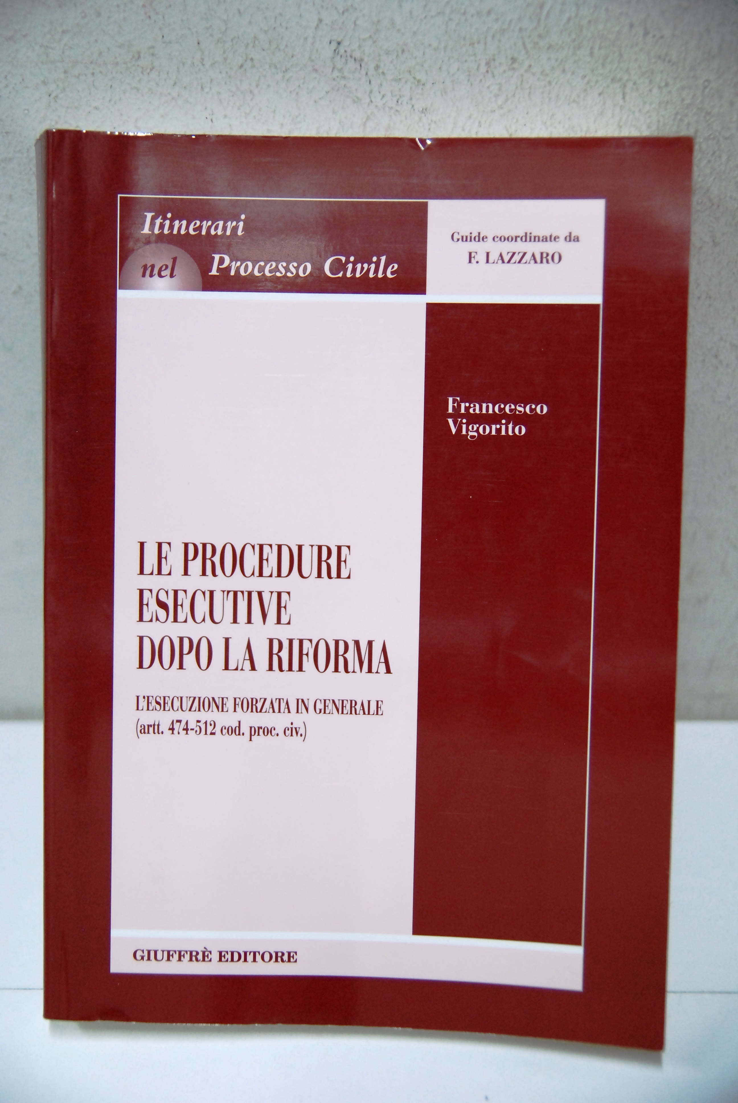 Le procedure esecutive dopo la riforma, l'esecuzione forzata in generale