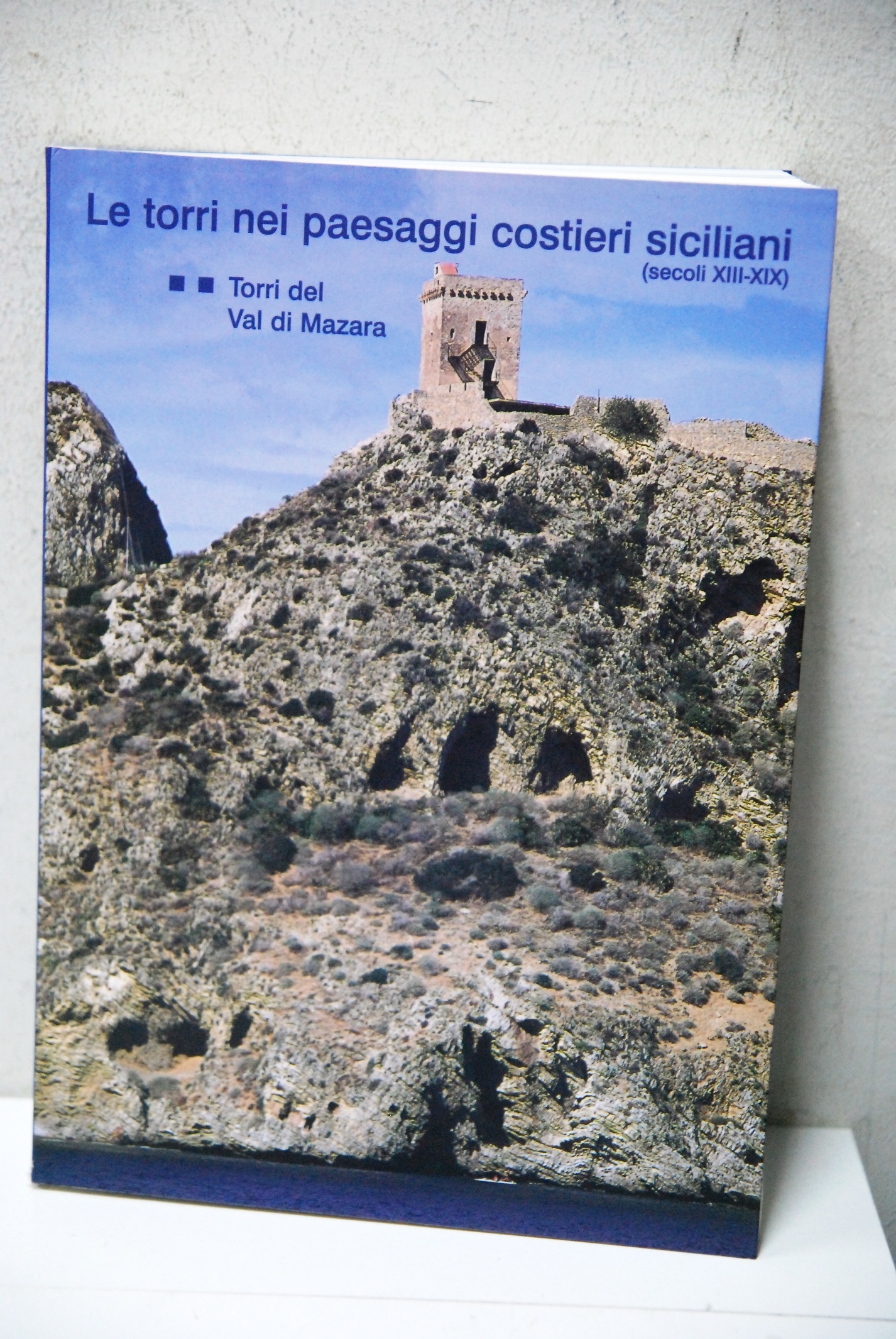 le torri nei paesaggi costieri siciliani secoli XIII-XIX torri del …