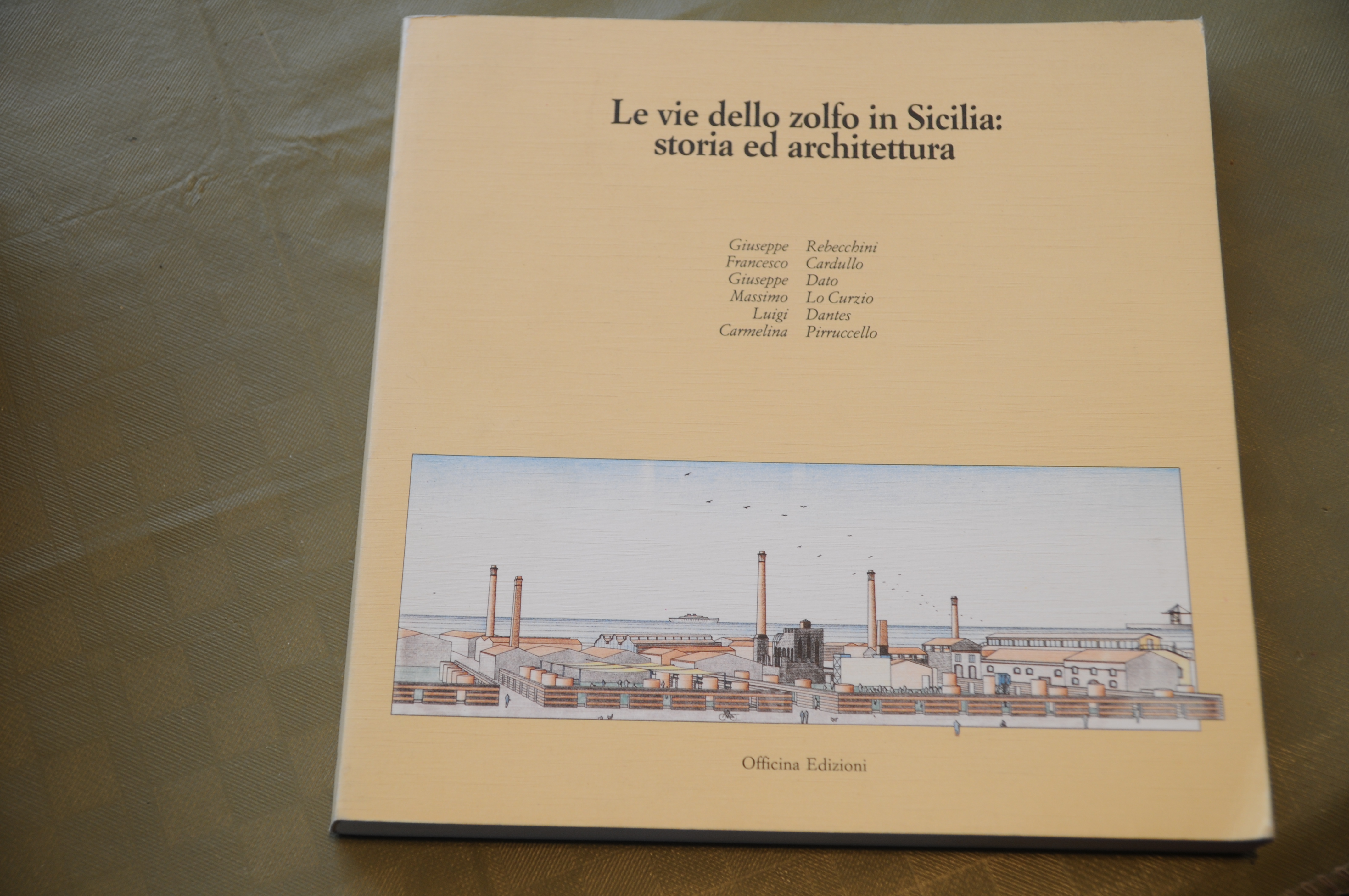 le vie dello zolfo in sicilia storia ed architettura NUOVISSIMO
