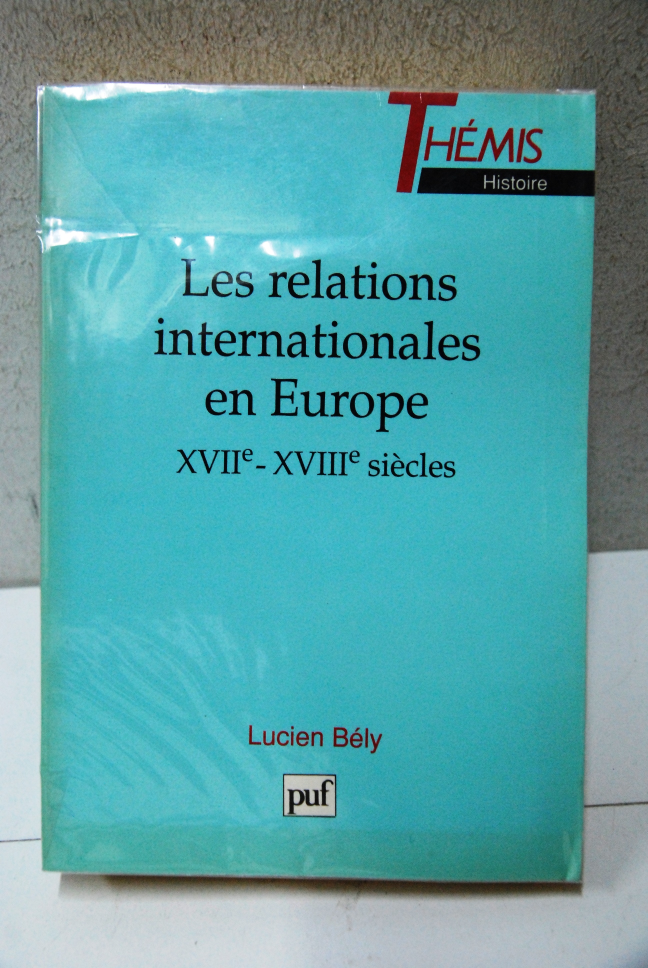 les relations internationales en europe xvii xviii siecles