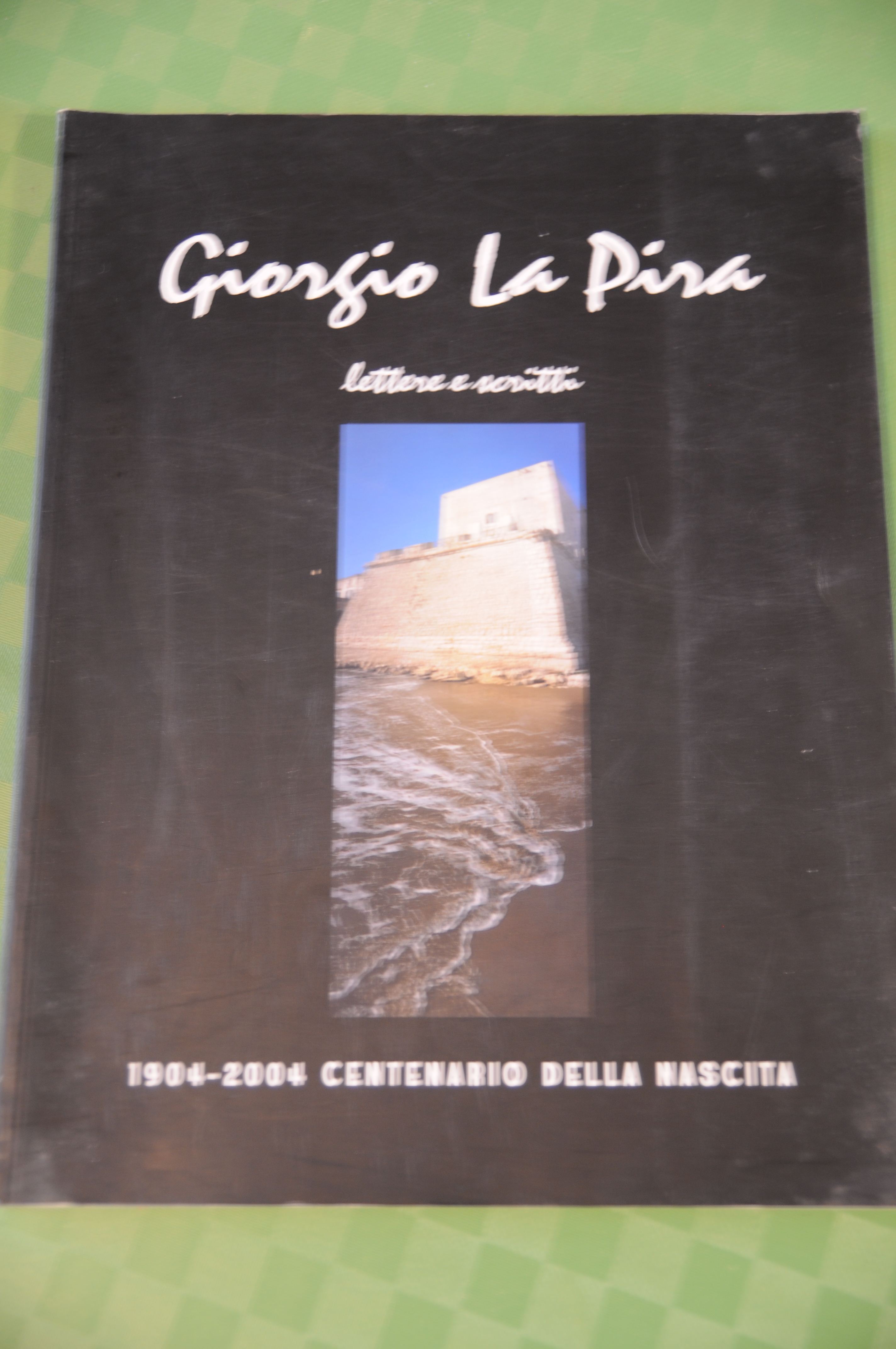 lettere e sonetti 1904 2004 centenario della nascita NUOVISSIMO