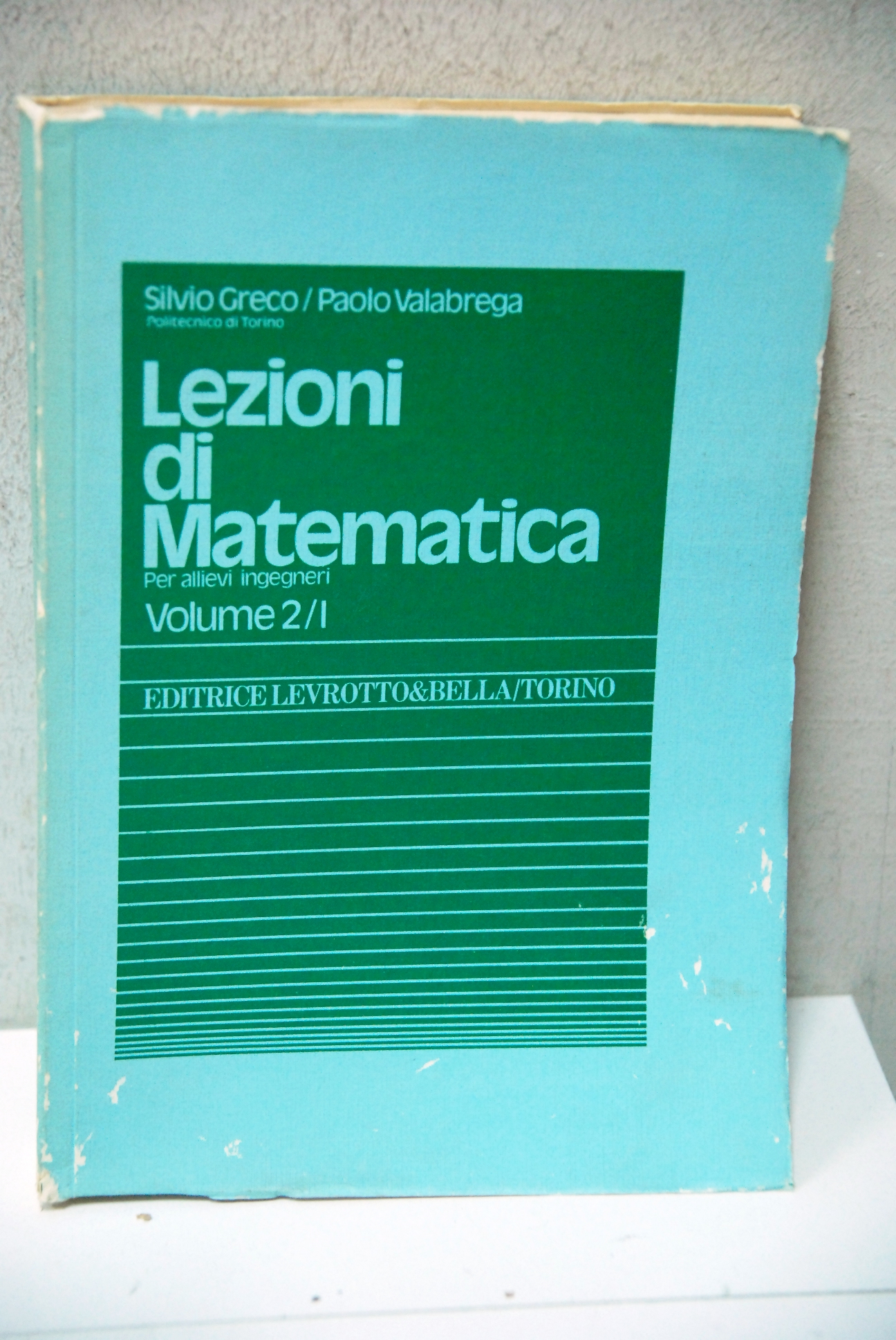 lezioni di matematica per allievi ingegneri volume 2 I