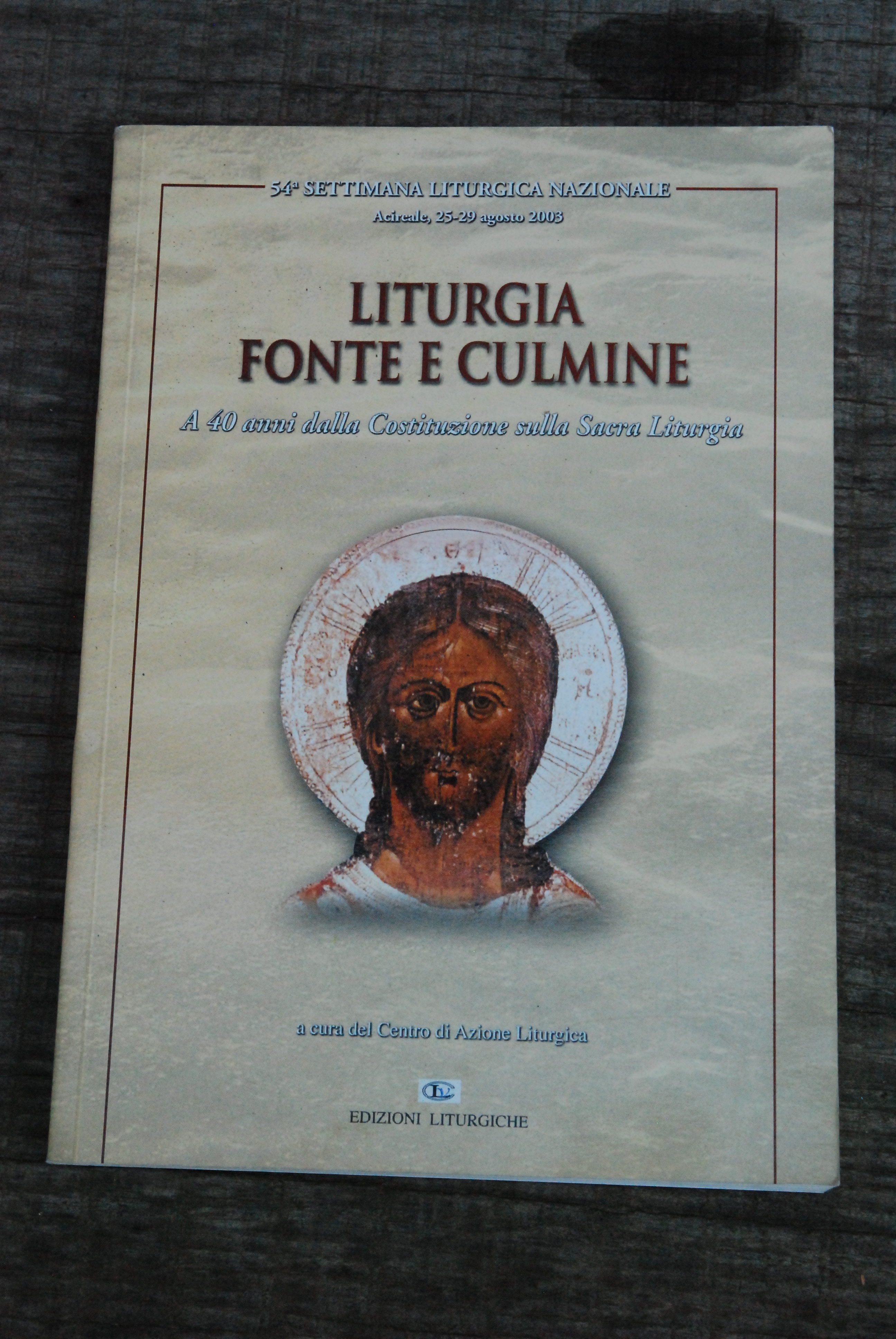 LITURGIA Fonte e culminea 40 anni dalla costituzione sulla sacra …