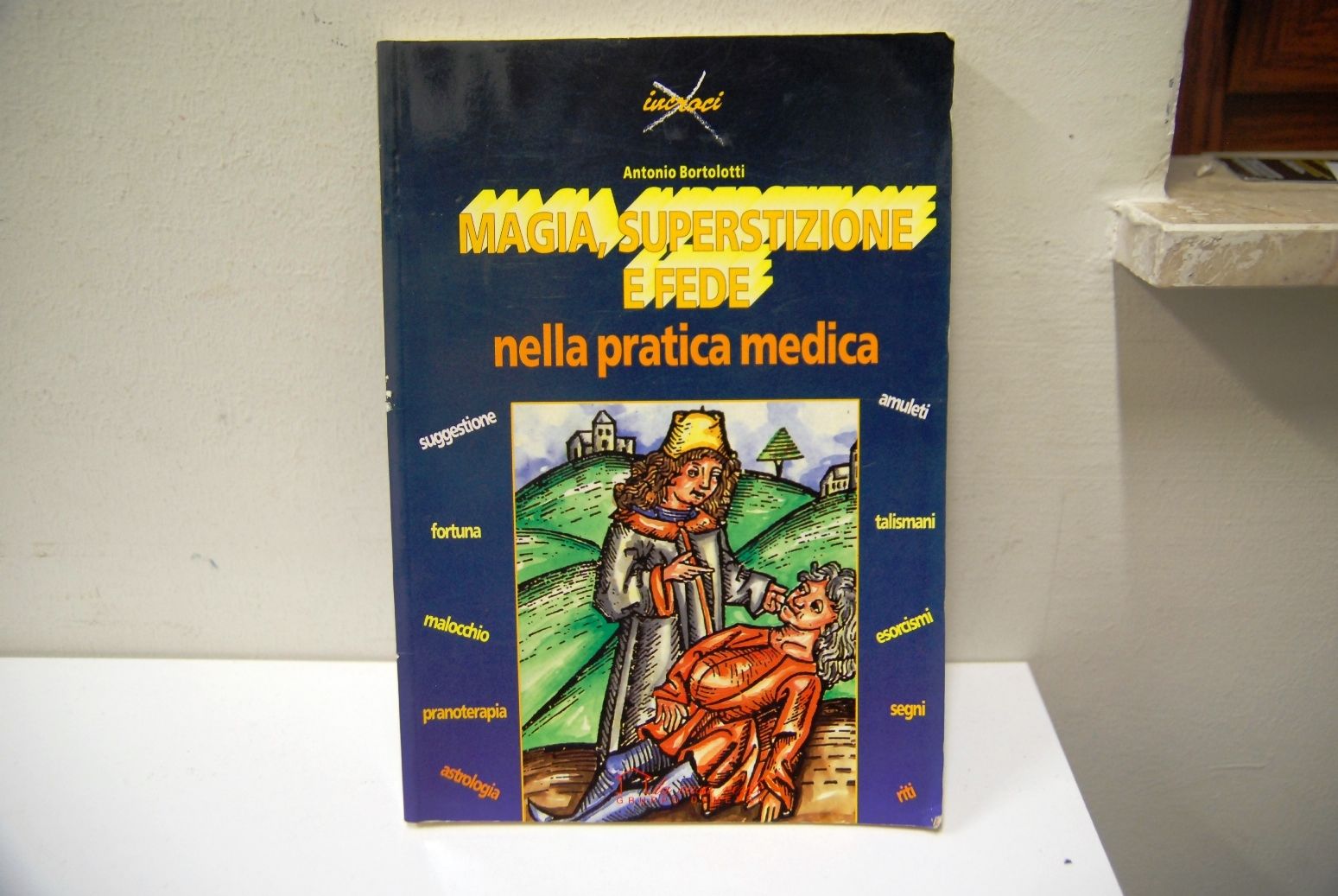 Magia Superstizione e Fede nella pratica medica