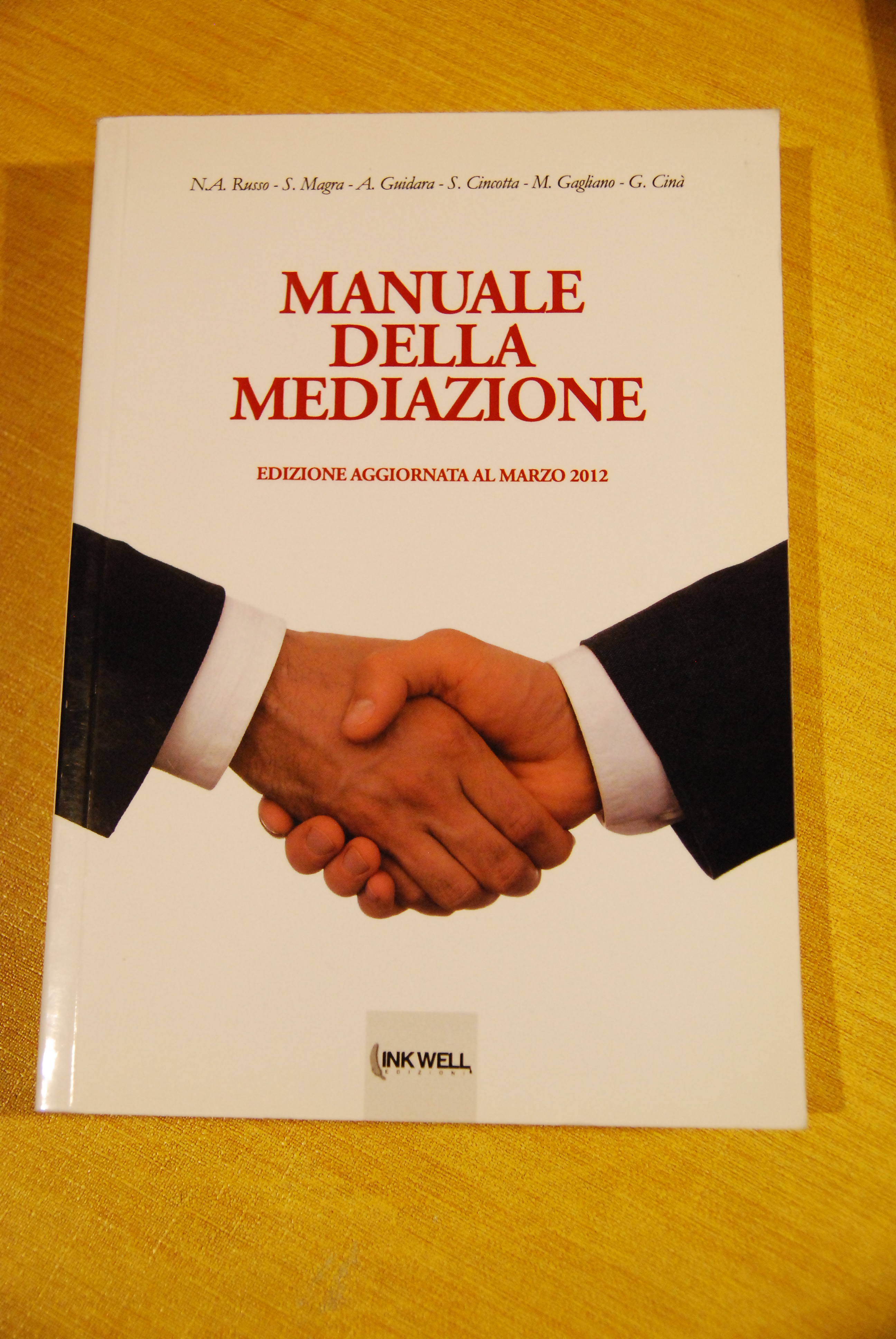manuale della mediazione edizione aggiornata al marzo 2012 NUOVO