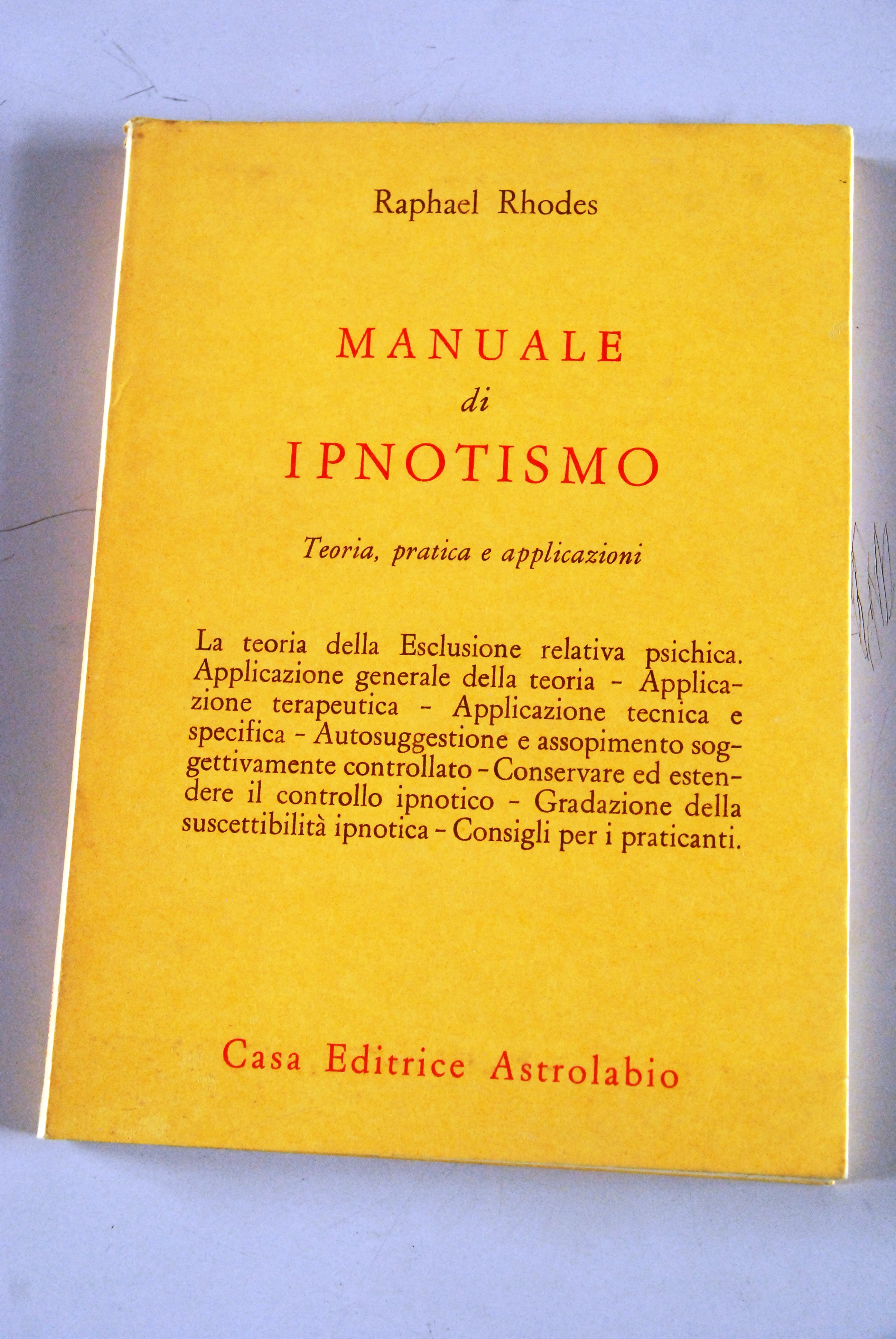manuale di ipnotismo teoria pratica e applicazioni NUOVISSIMO