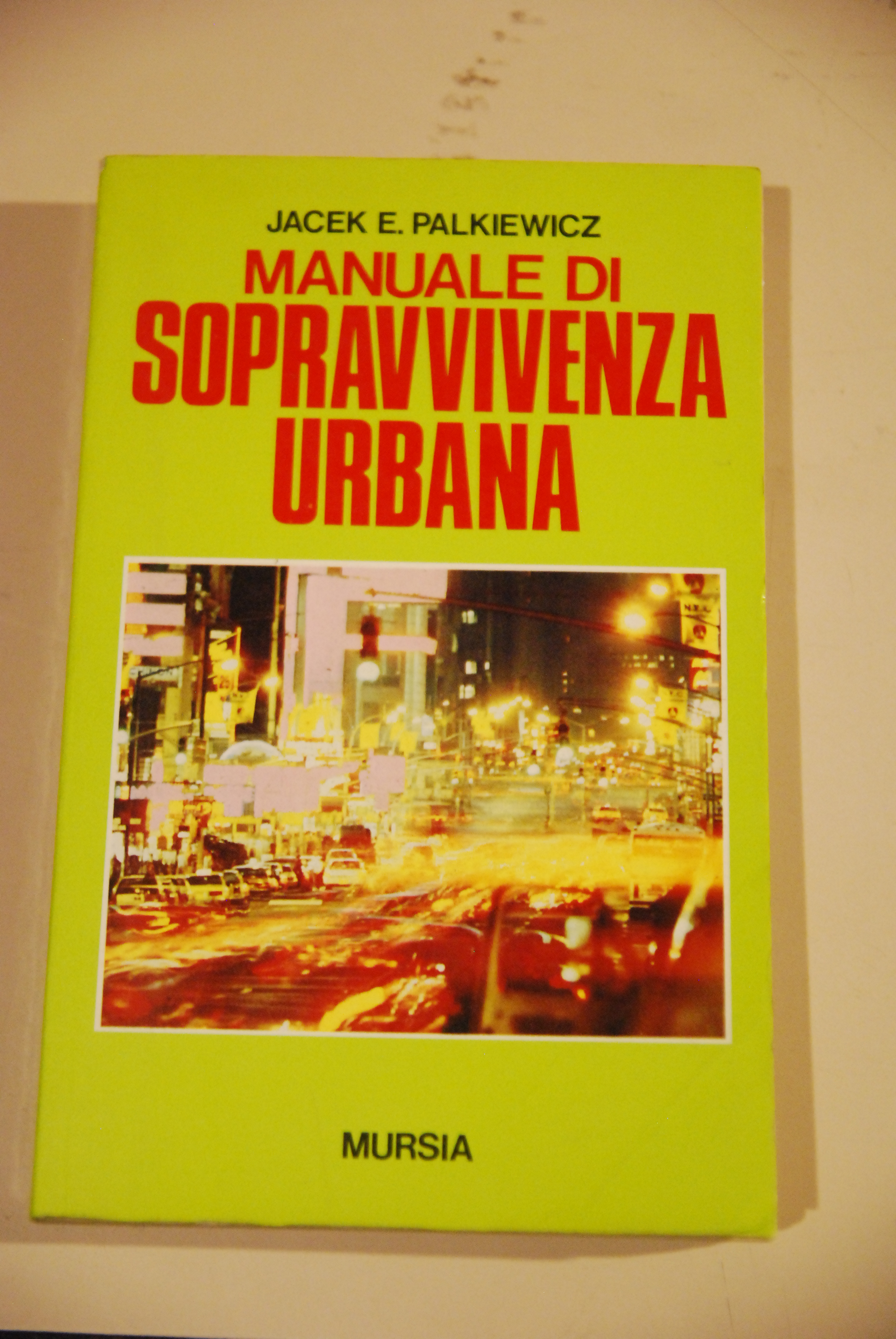 manuale di sopravvivenza urbana NUOVISSIMO