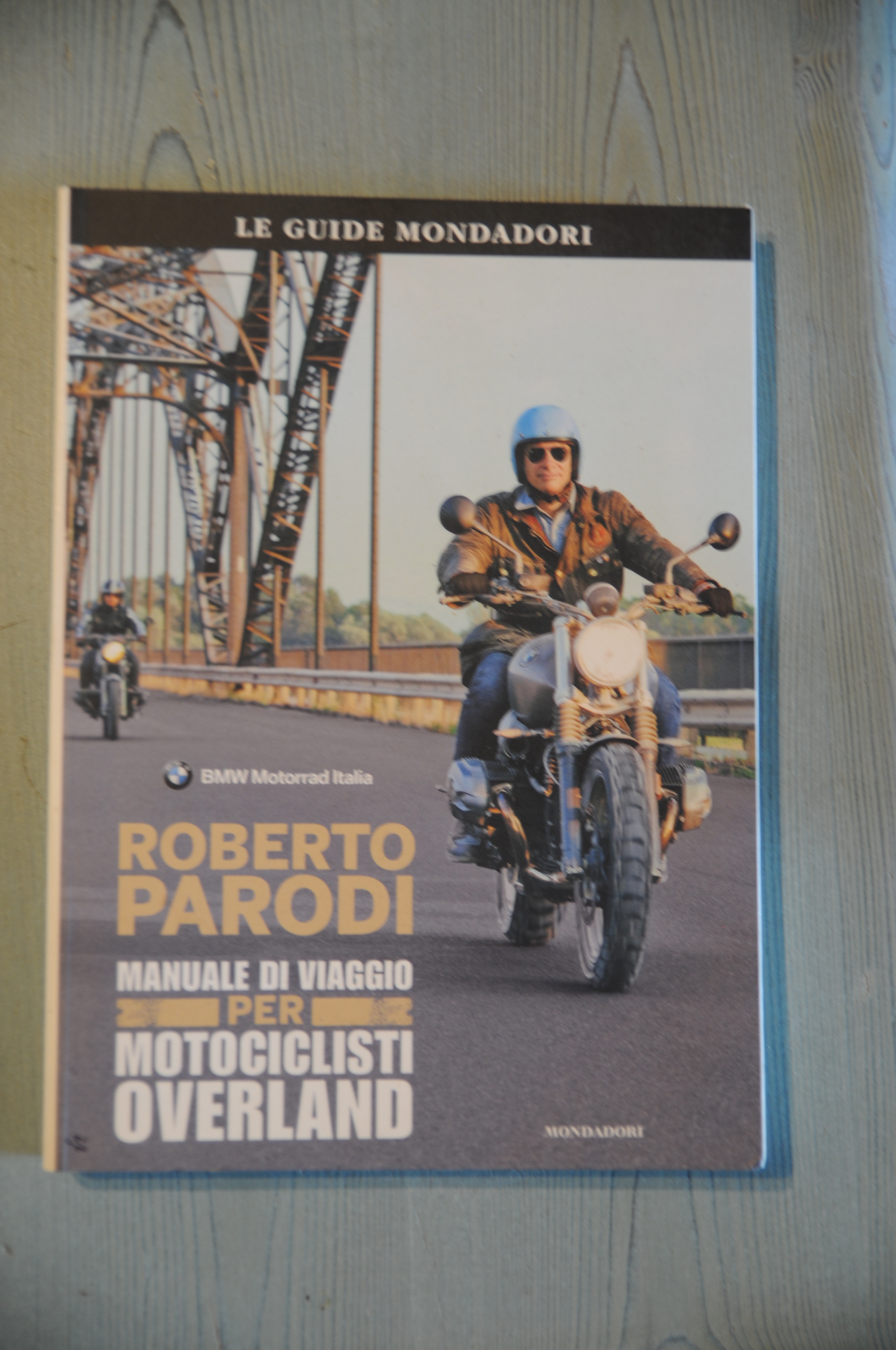 manuale di viaggio per motociclisti overland 1 ed. NUOVISSIMO